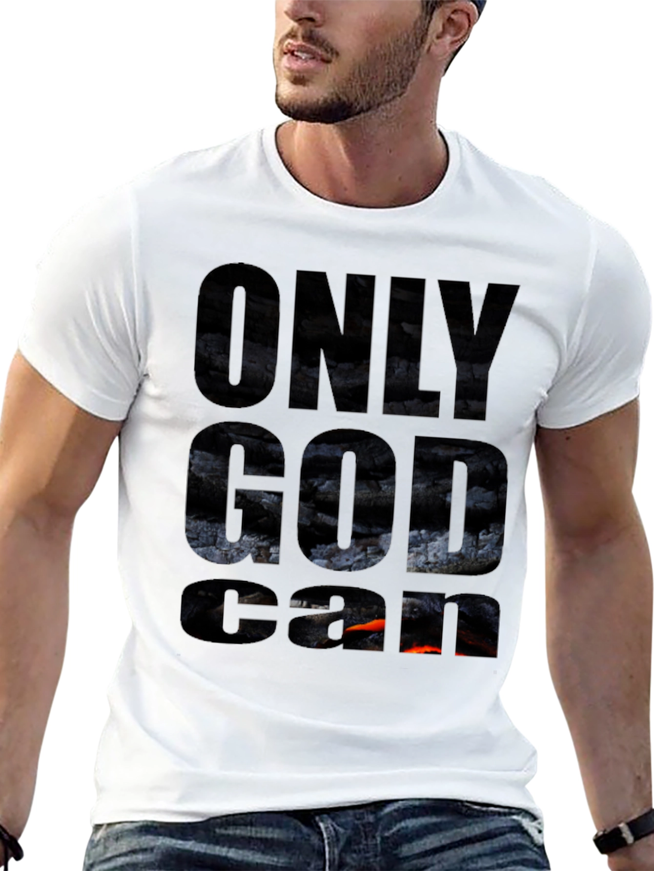 Only God Can Graphic T-Shirt
