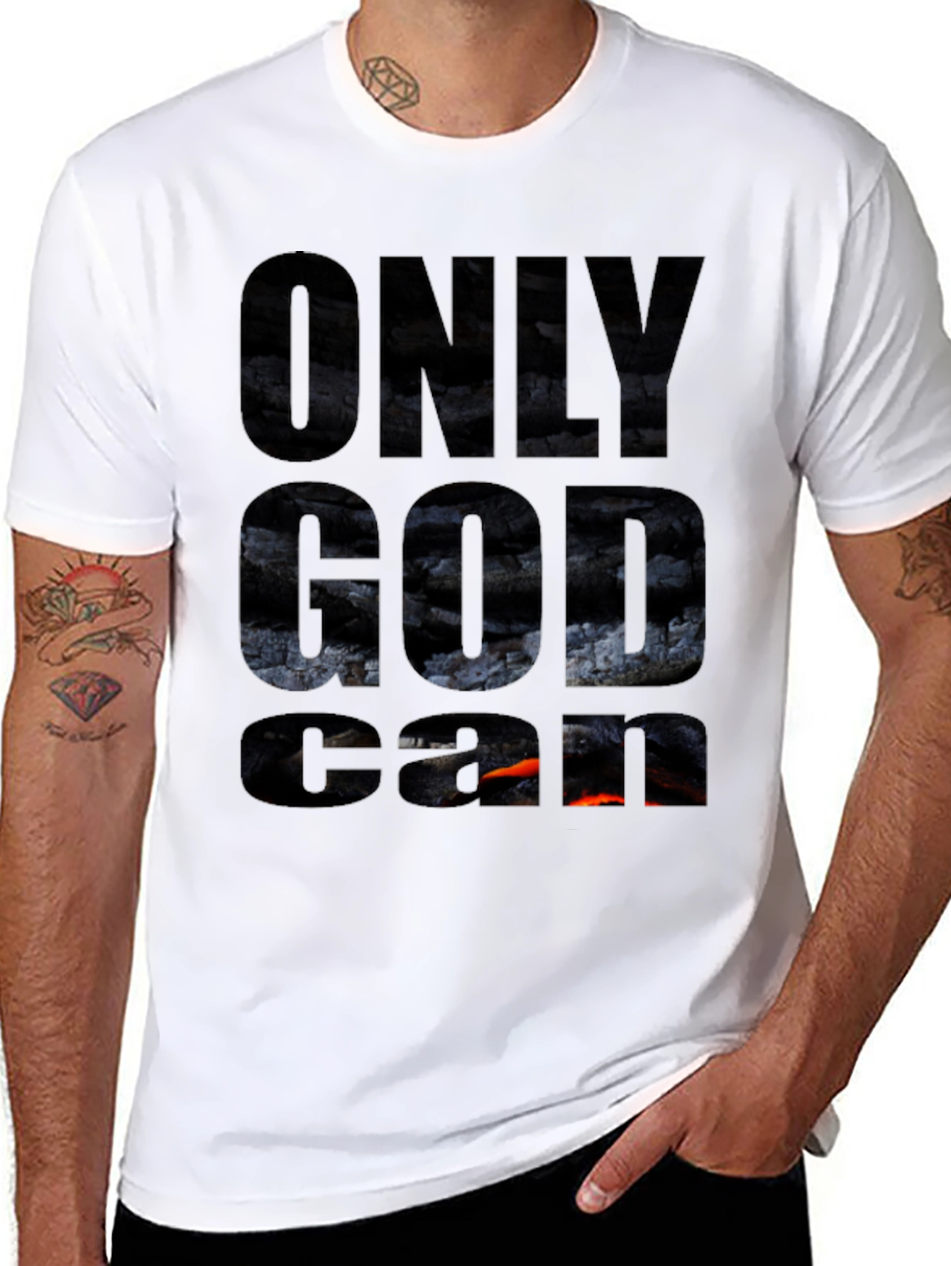 Only God Can Graphic T-Shirt