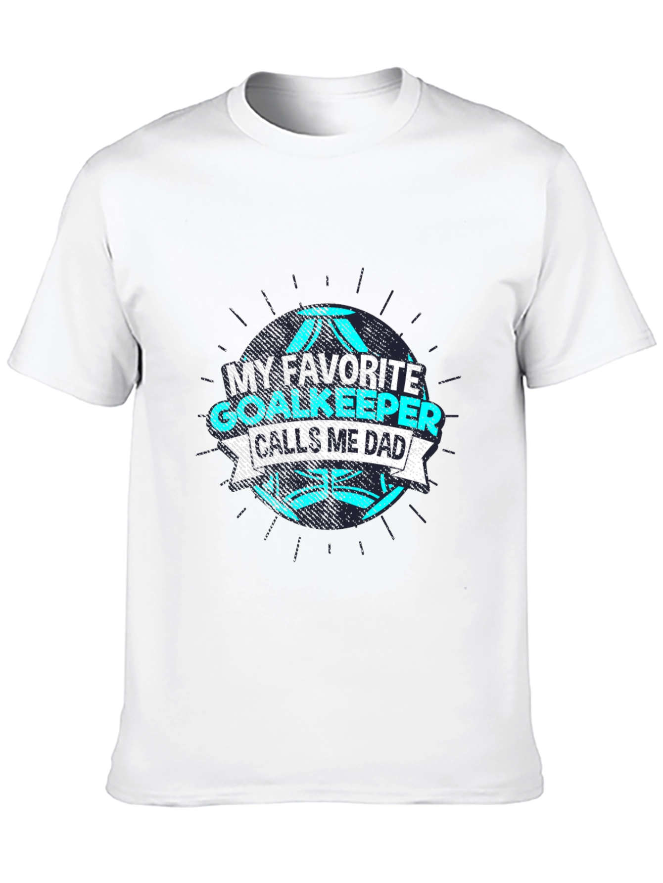 My Favorite Goalkeeper Calls Me Dad T-Shirt