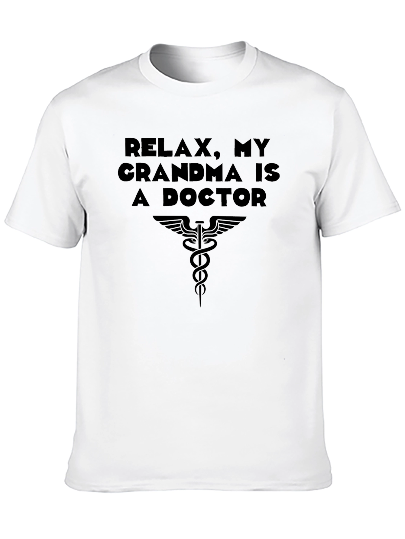 Relax My Grandma is a Doctor T-Shirt