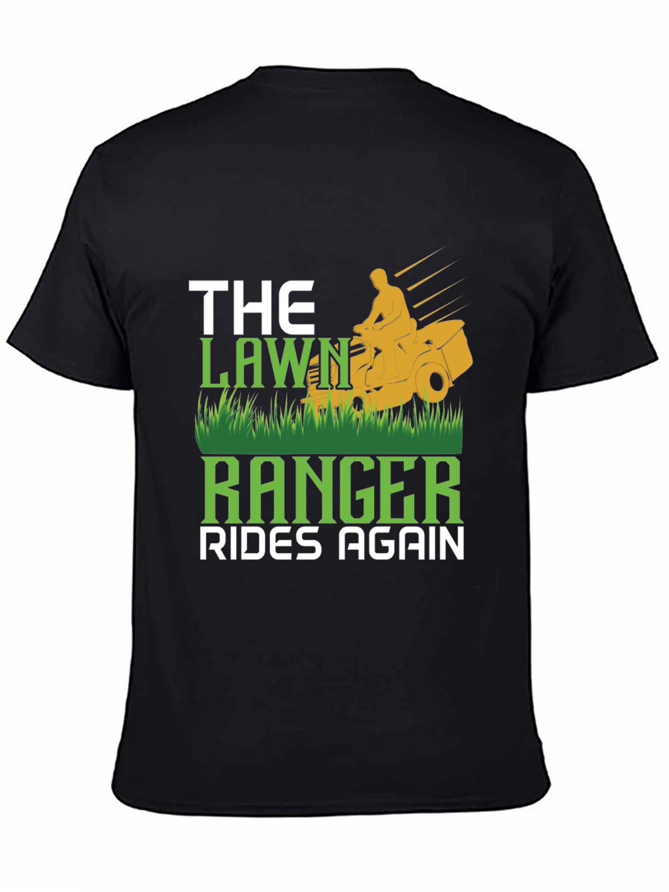 The Lawn Ranger Rides Again T-Shirt