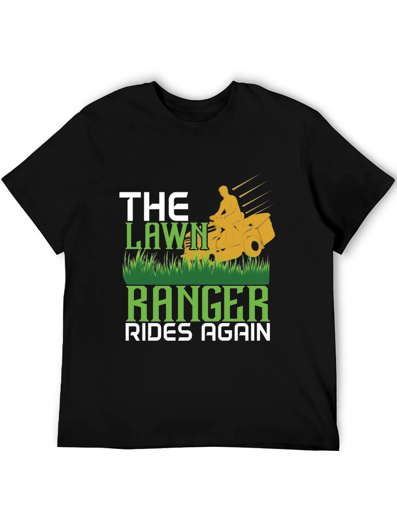 The Lawn Ranger Rides Again T-Shirt