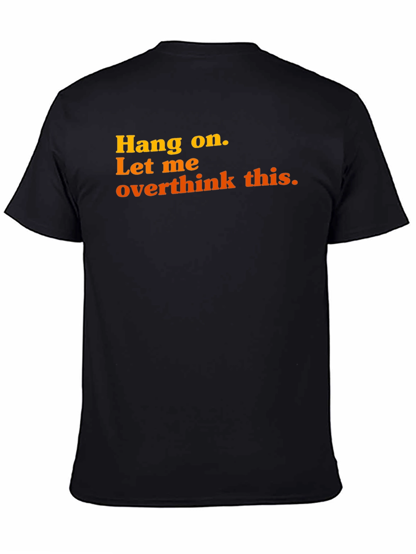 Hang On Overthink This Graphic Tee