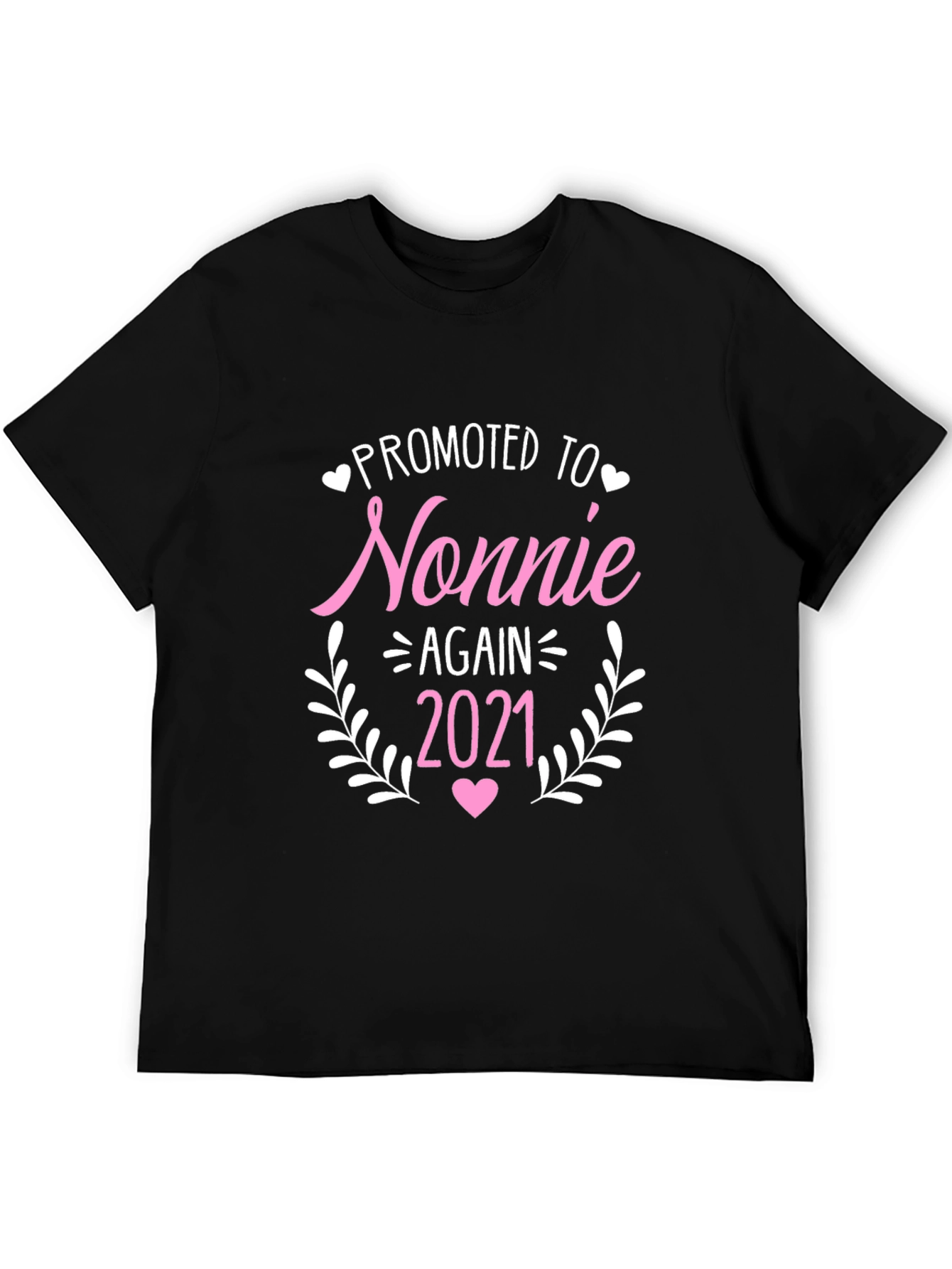 Promoted to Nonnie Again 2021 T-Shirt