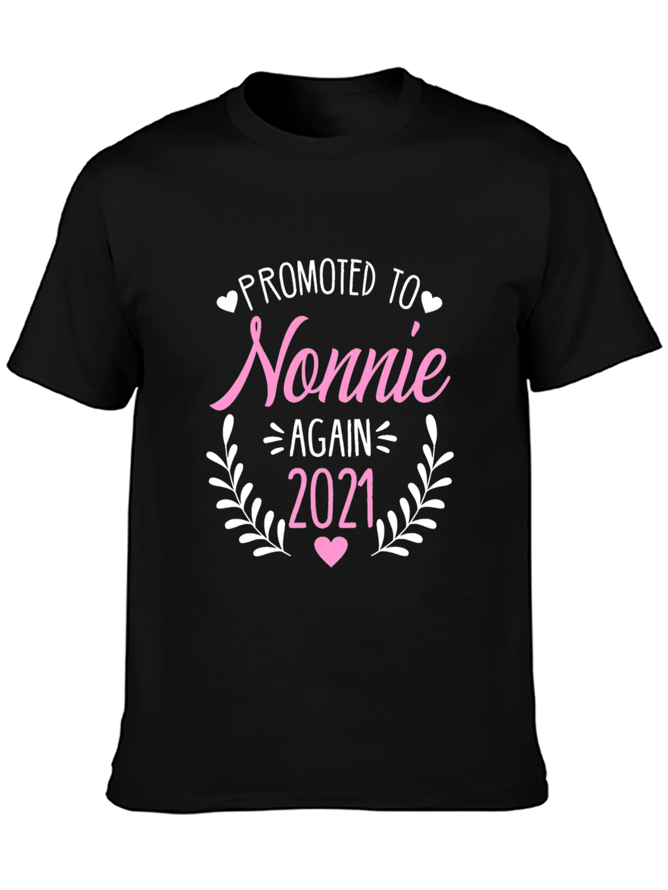 Promoted to Nonnie Again 2021 T-Shirt