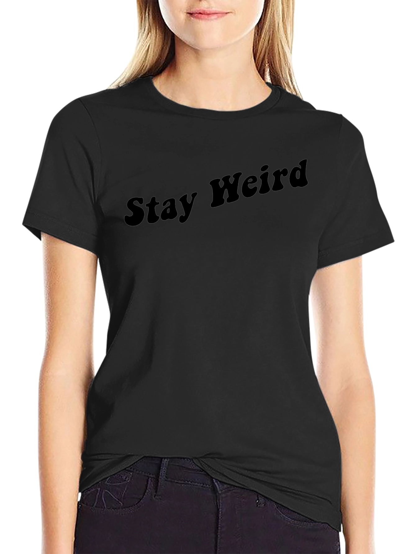 Stay Weird Black T-Shirt