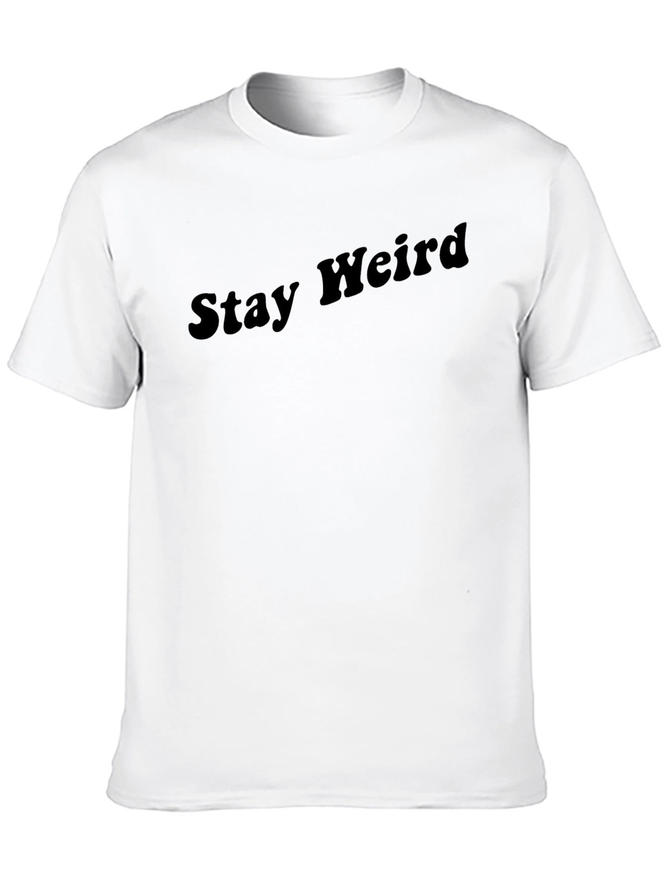 Stay Weird Black T-Shirt