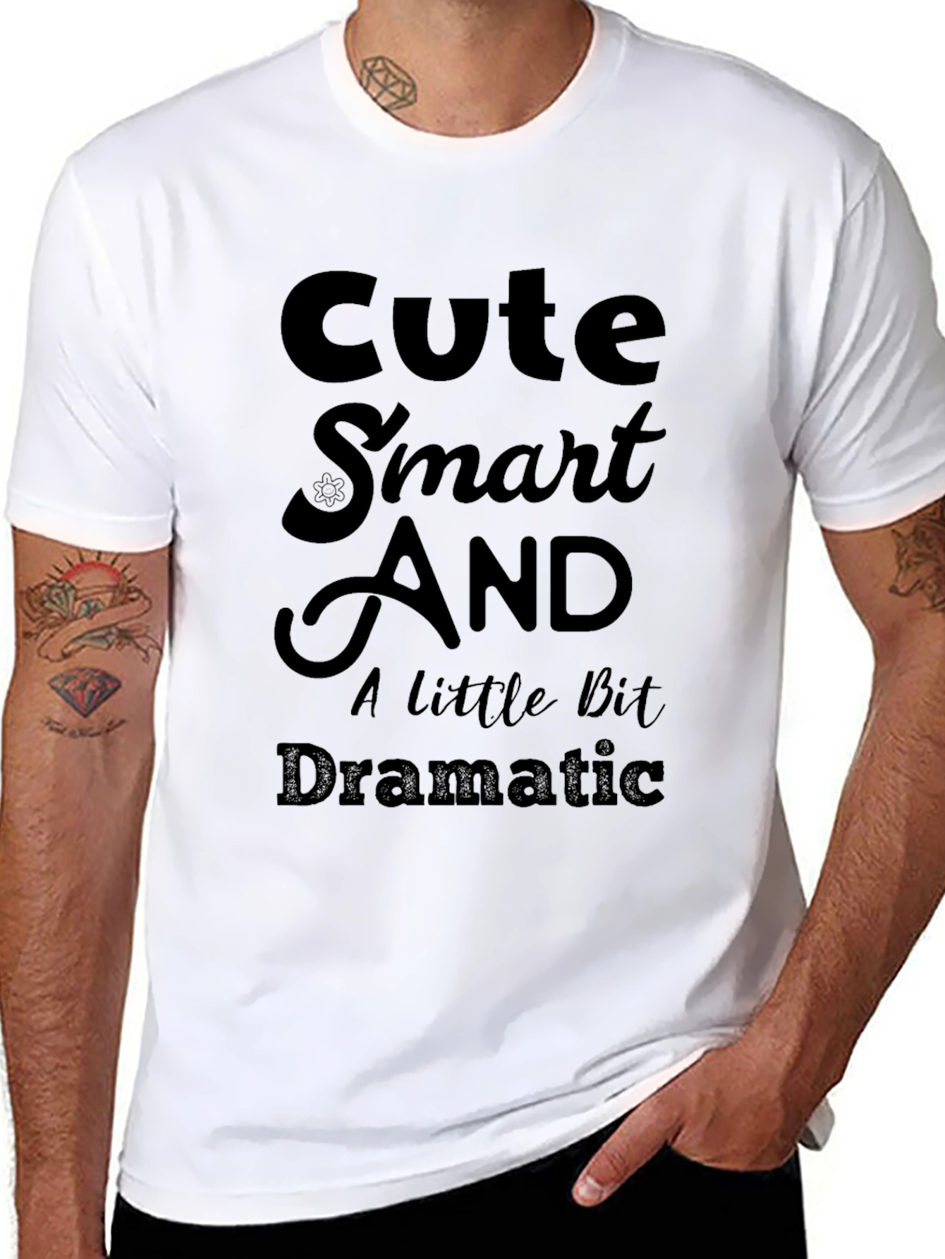 Cute Smart And A Little Bit Dramatic T-Shirt