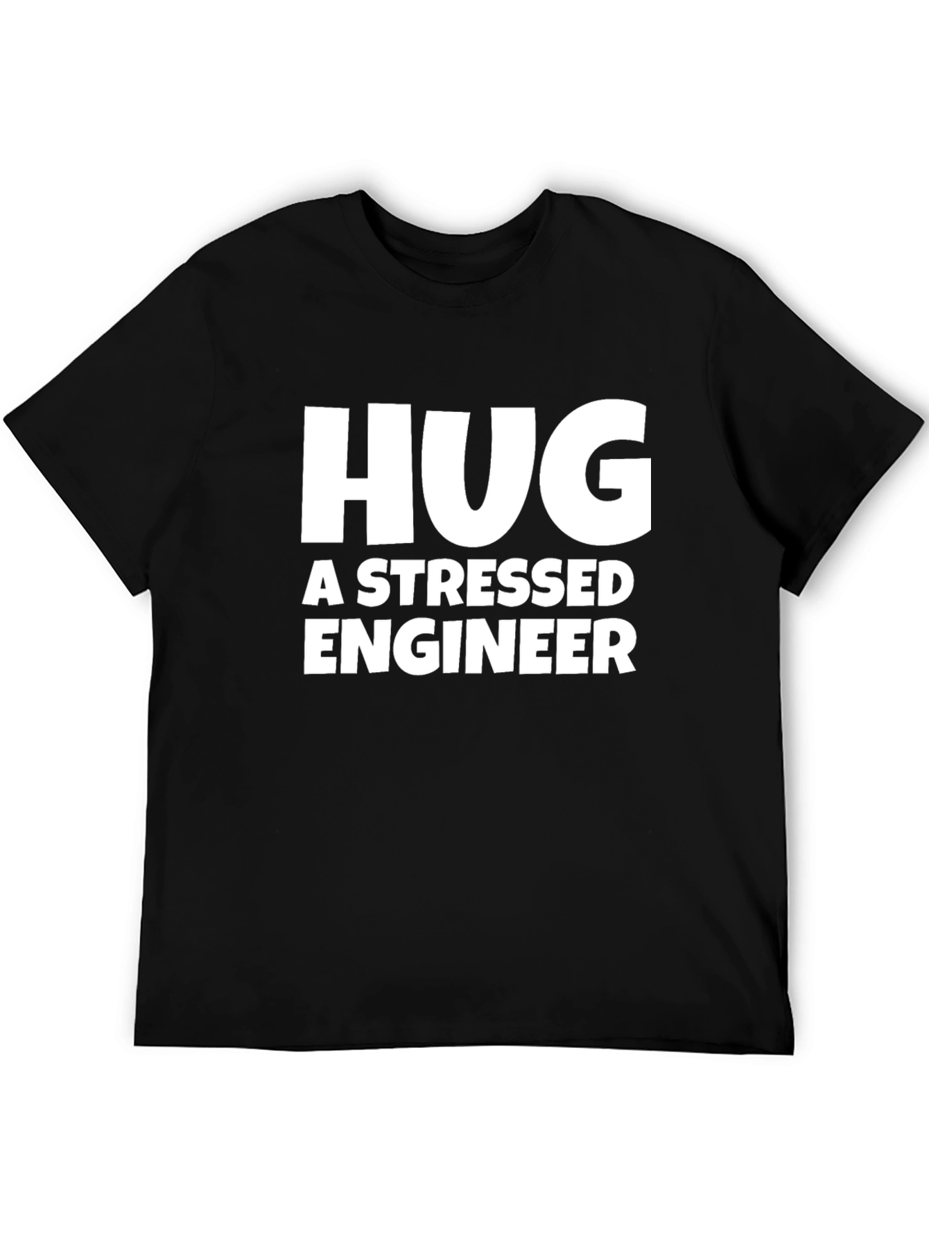 Hug a Stressed Engineer T-Shirt - Black