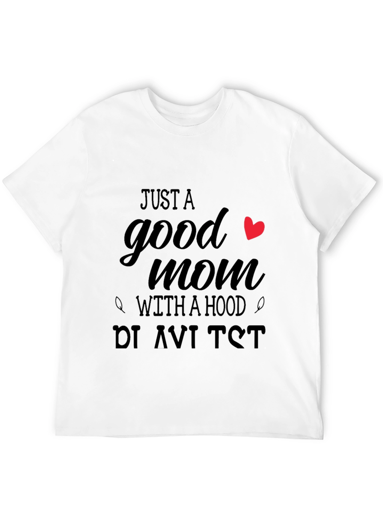 Good Mom With a Hood Black T-Shirt