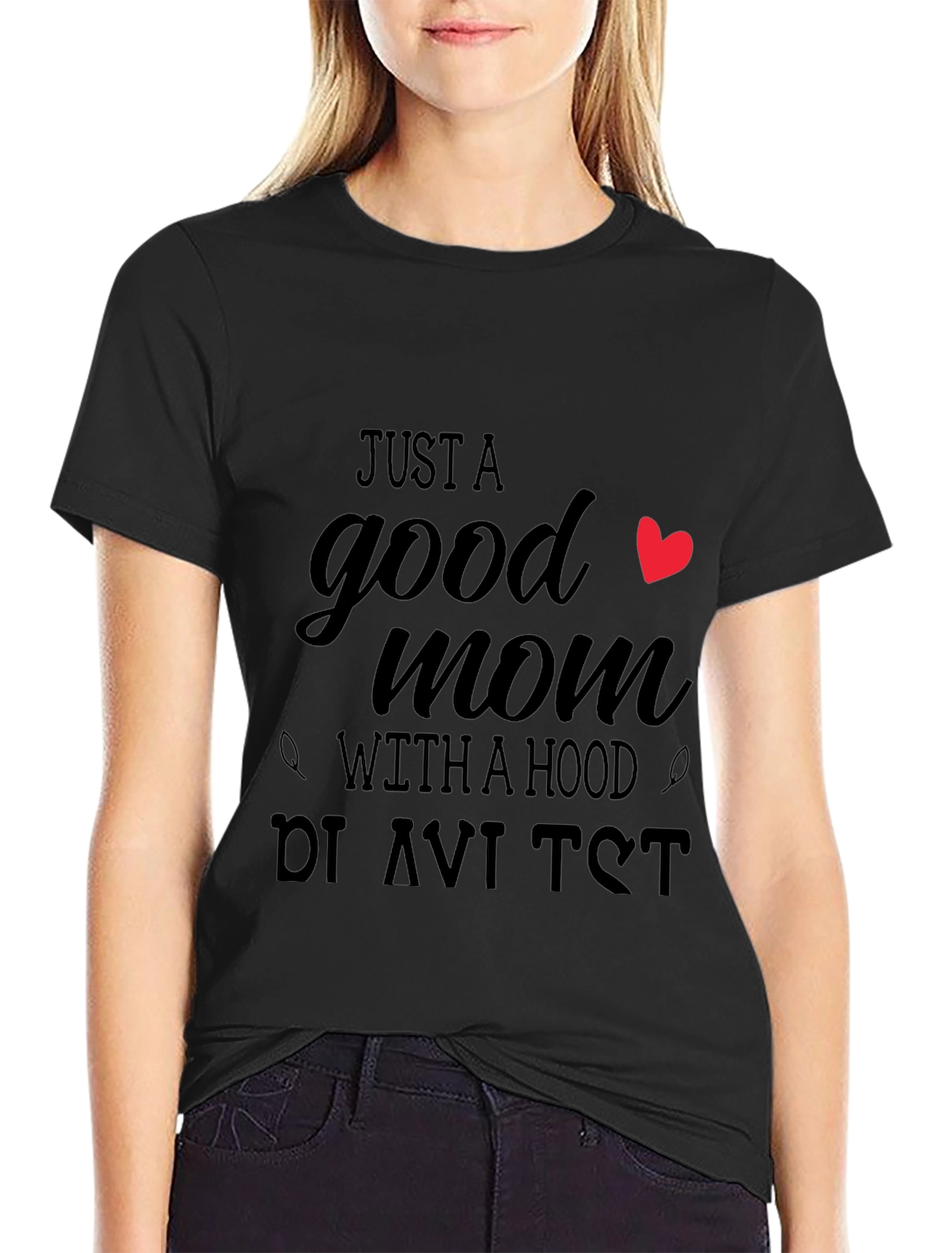 Good Mom With a Hood Black T-Shirt
