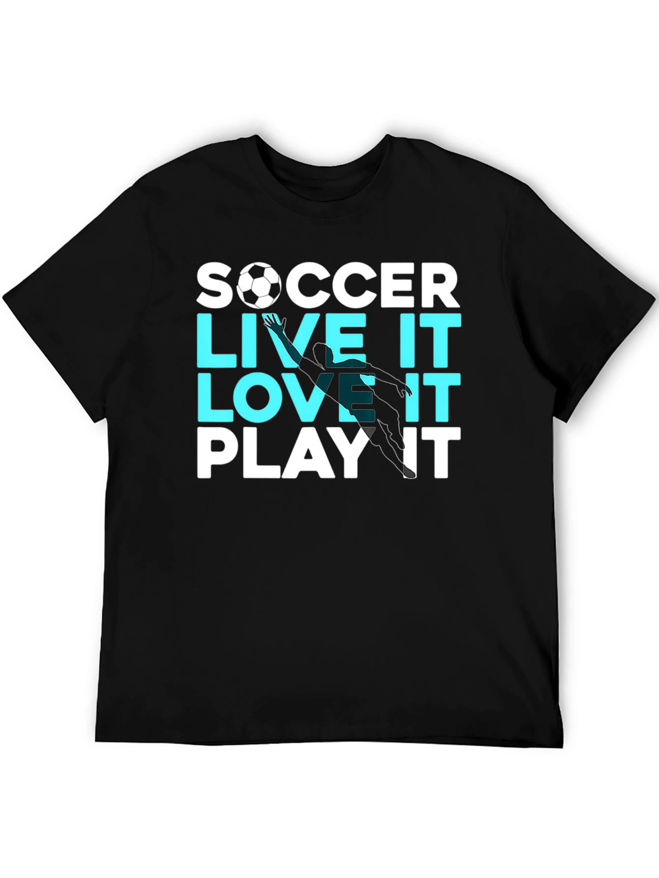 Soccer Live It Love It Play It T-Shirt