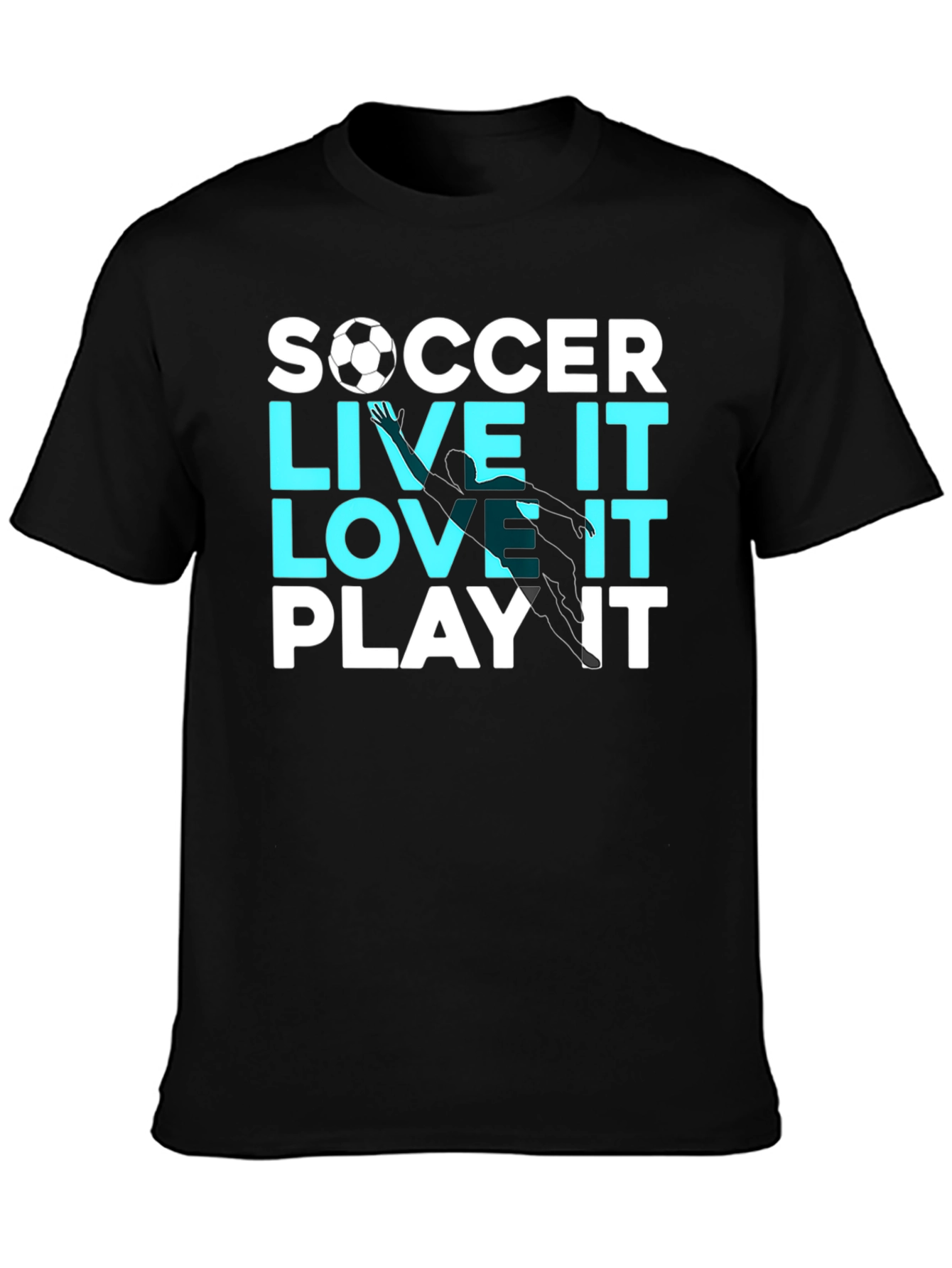 Soccer Live It Love It Play It T-Shirt