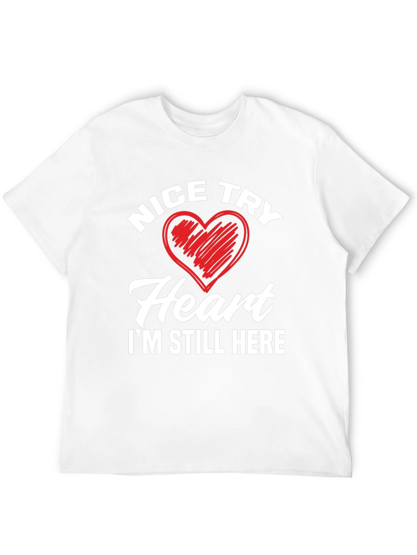 Nice Try Heart Graphic T-Shirt