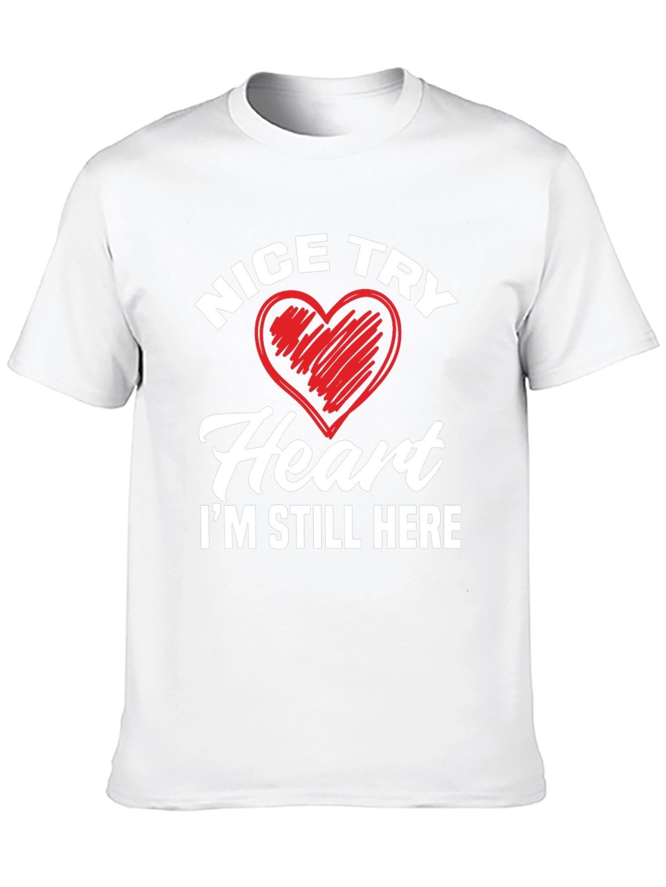 Nice Try Heart Graphic T-Shirt