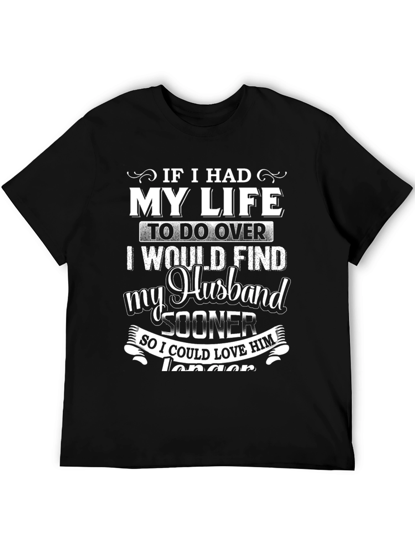 Husband Love T-Shirt - Find My Husband Sooner