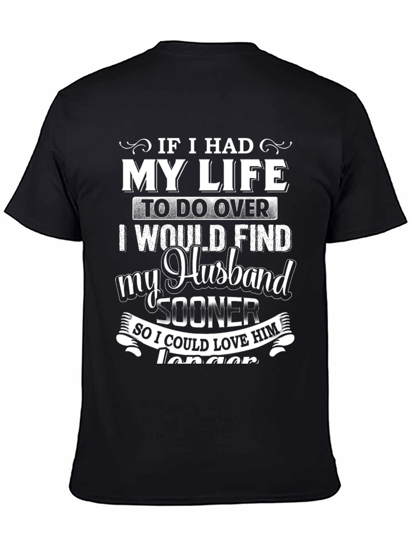 Husband Love T-Shirt - Find My Husband Sooner
