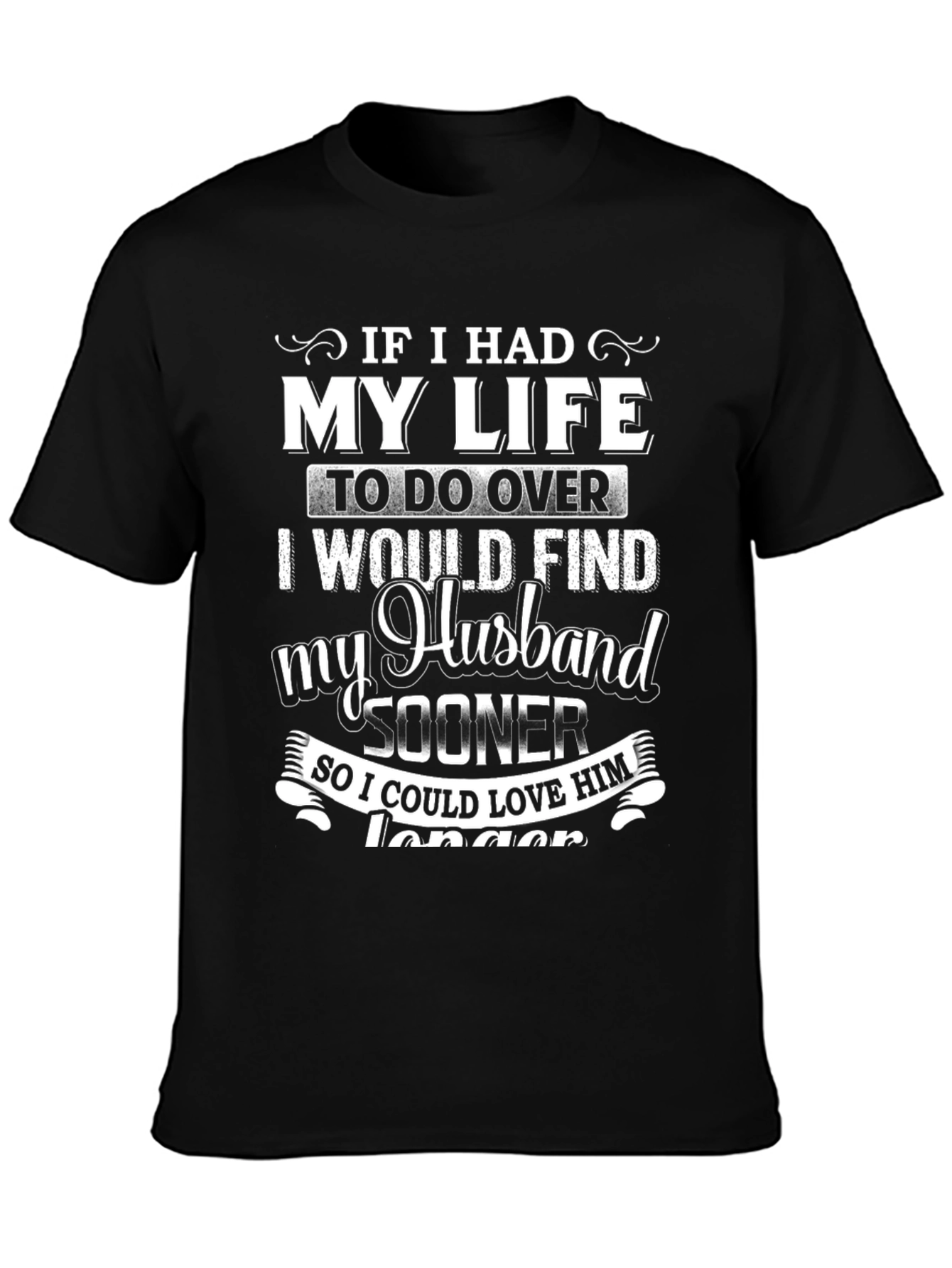 Husband Love T-Shirt - Find My Husband Sooner