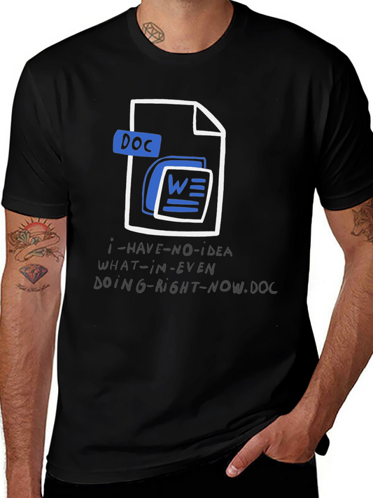 I Have No Idea What Im Doing .Doc Funny T-Shirt