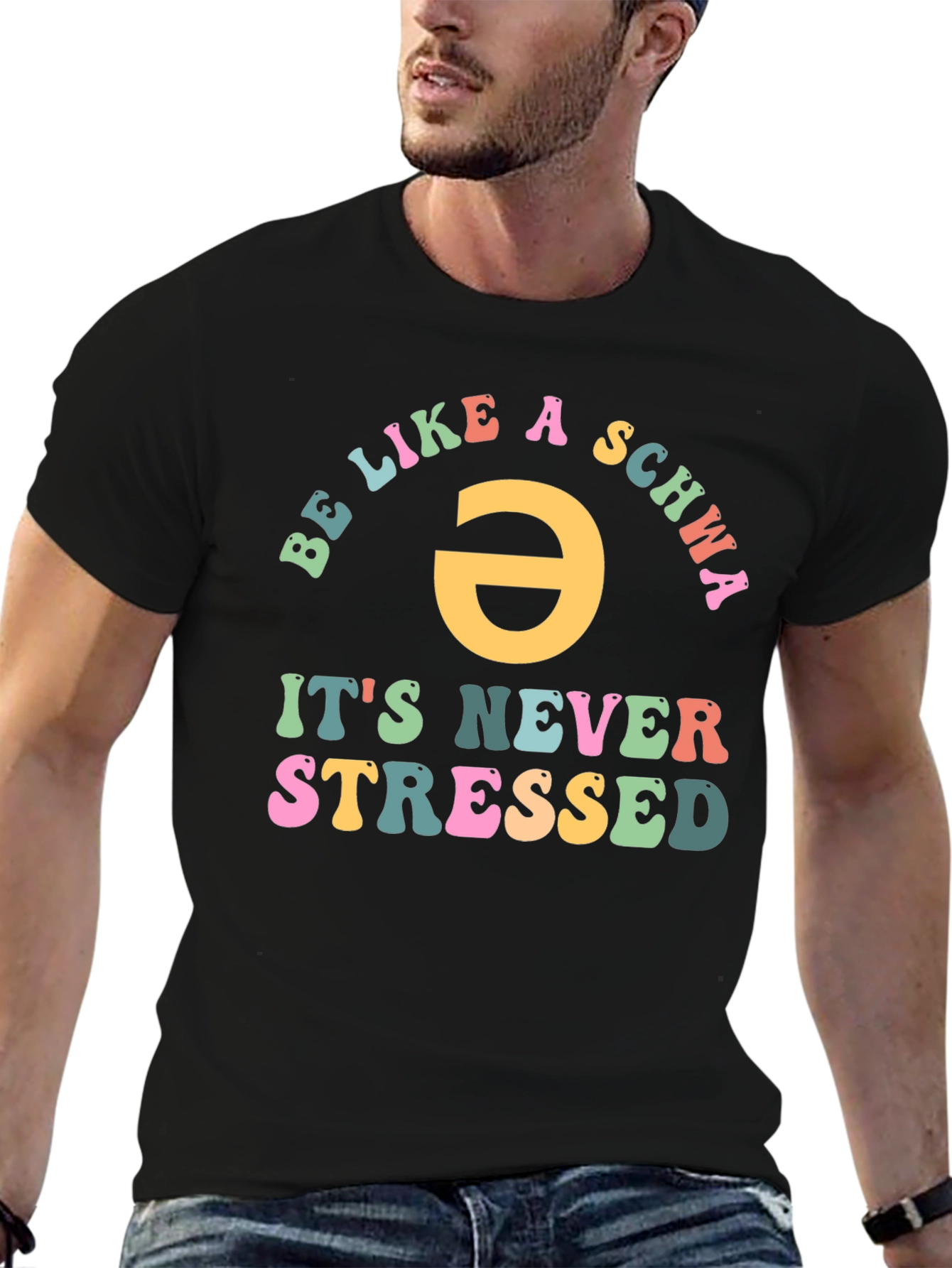 Be Like a Schwa T-Shirt - Never Stressed