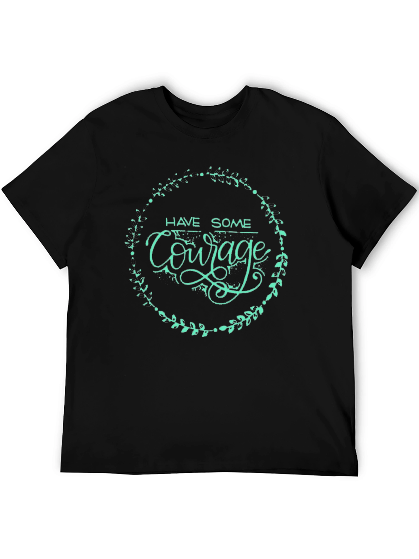 Have Some Courage Black Graphic Tee