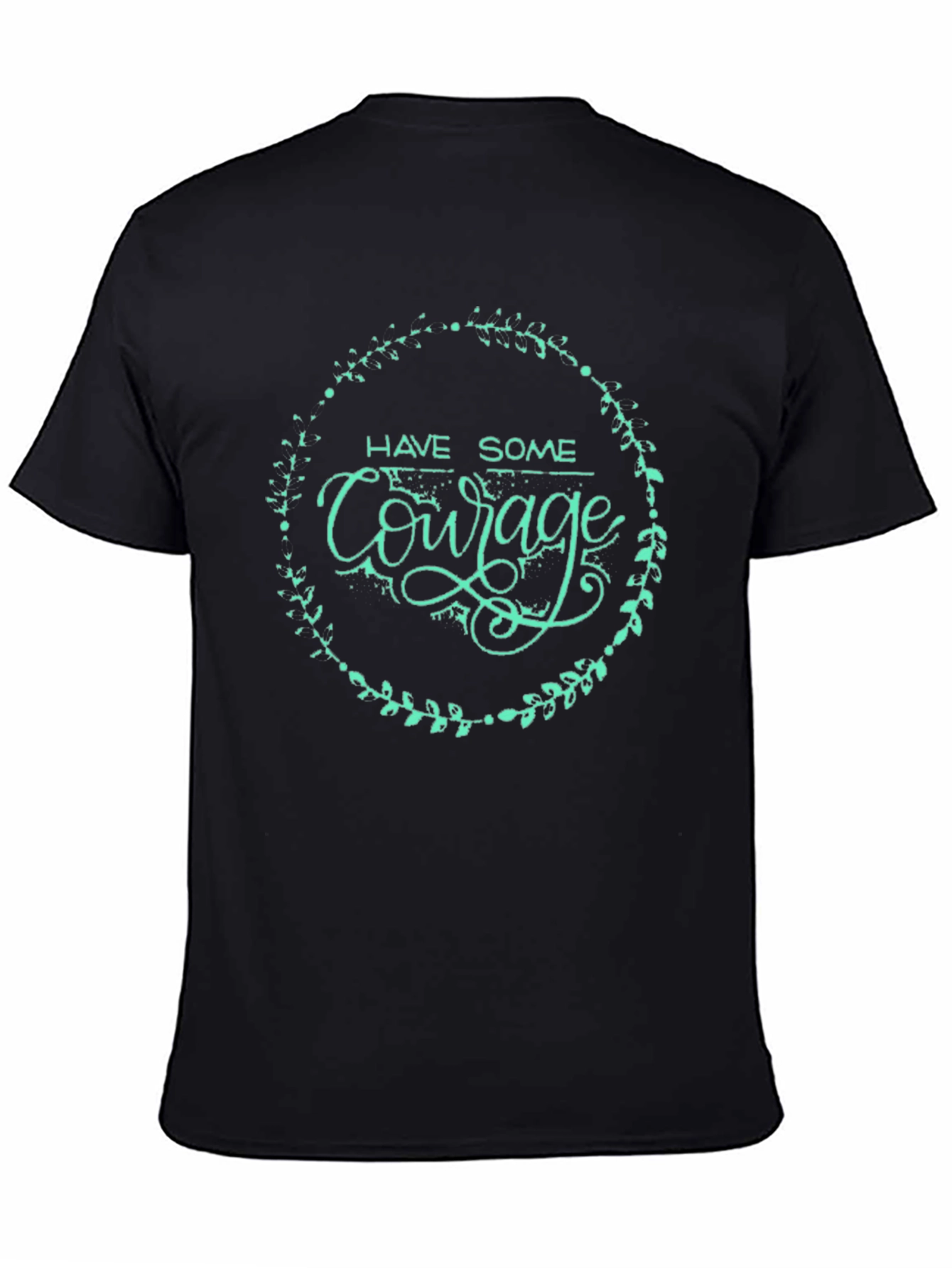 Have Some Courage Black Graphic Tee