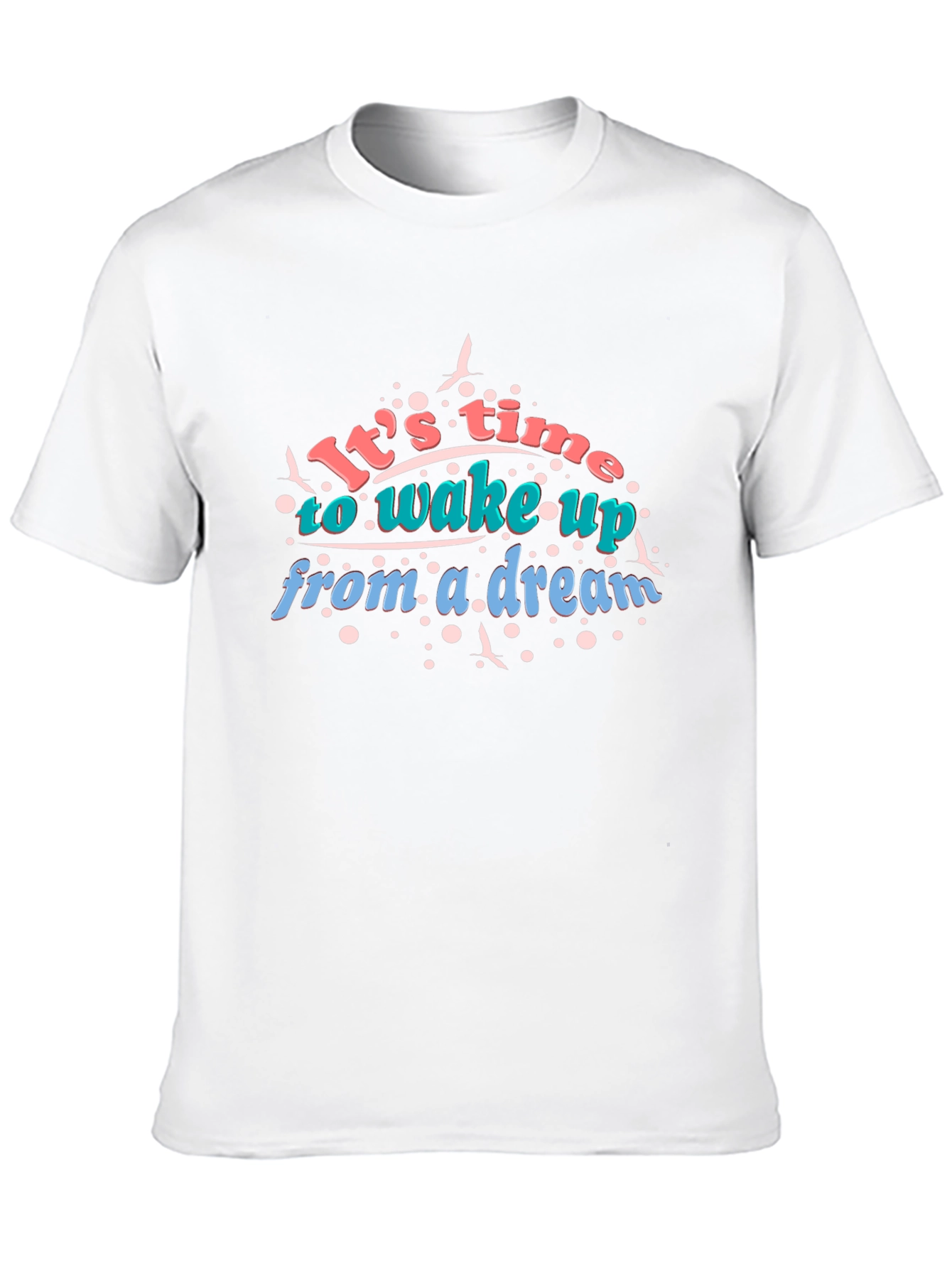 Its Time to Wake Up Graphic T-Shirt
