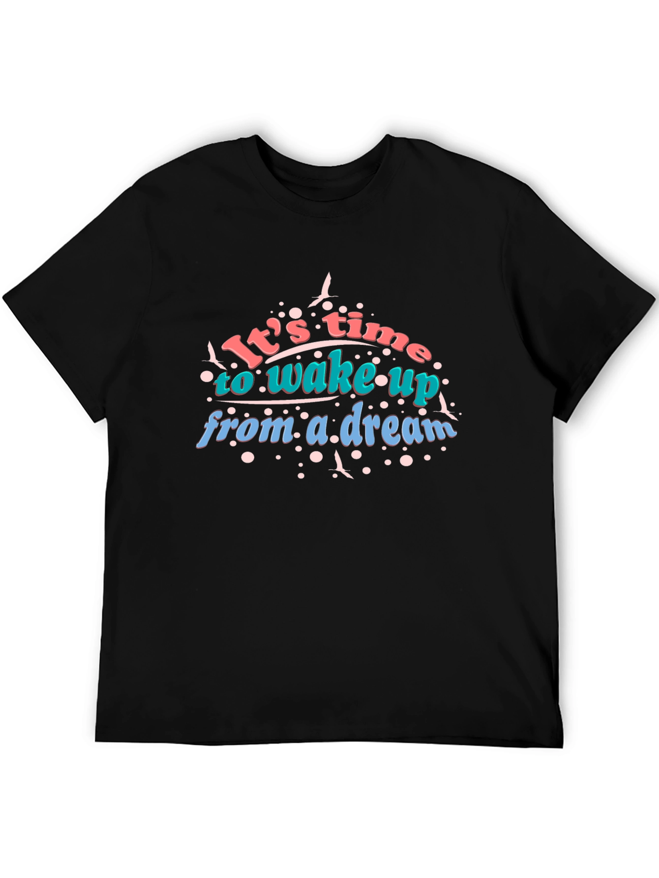 Its Time to Wake Up Graphic T-Shirt