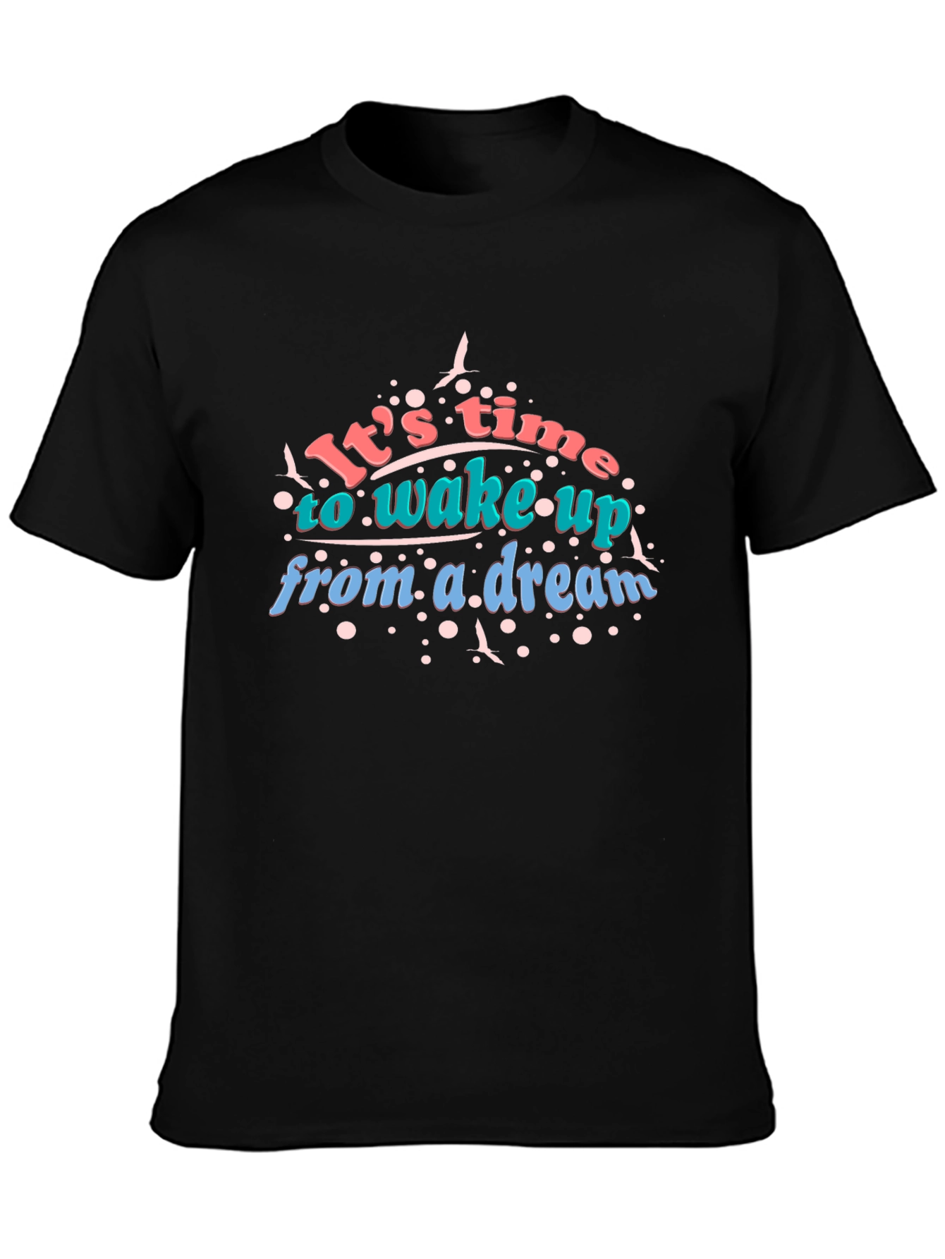 Its Time to Wake Up Graphic T-Shirt