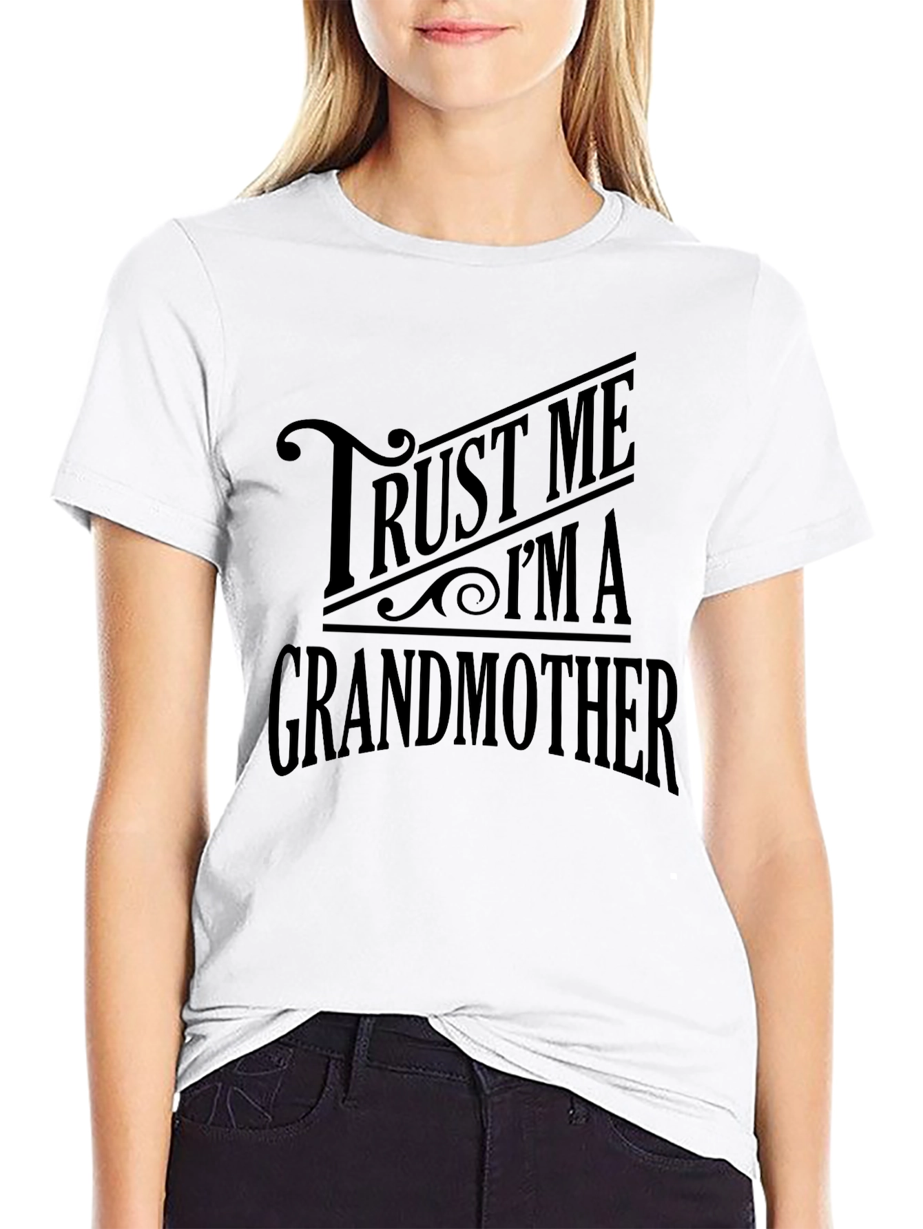 Trust Me Im A Grandmother Black T-Shirt