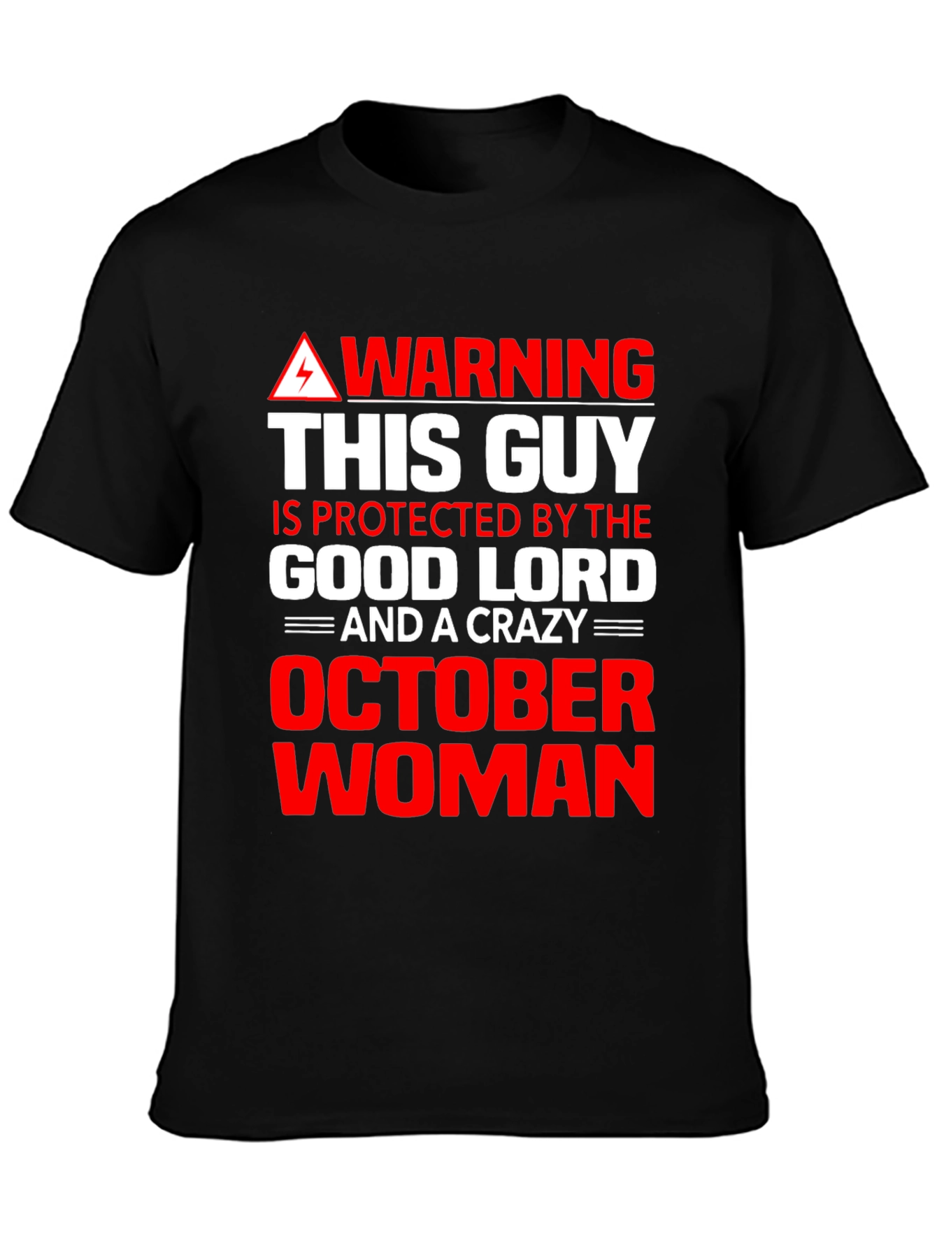 Warning October Woman T-Shirt - Good Lord Protection