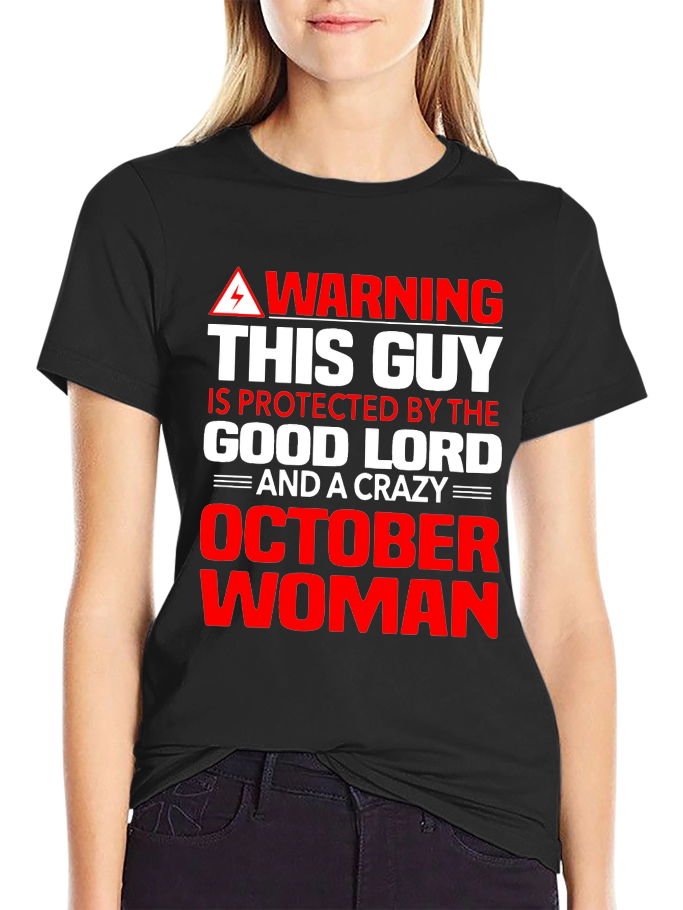 Warning October Woman T-Shirt - Good Lord Protection