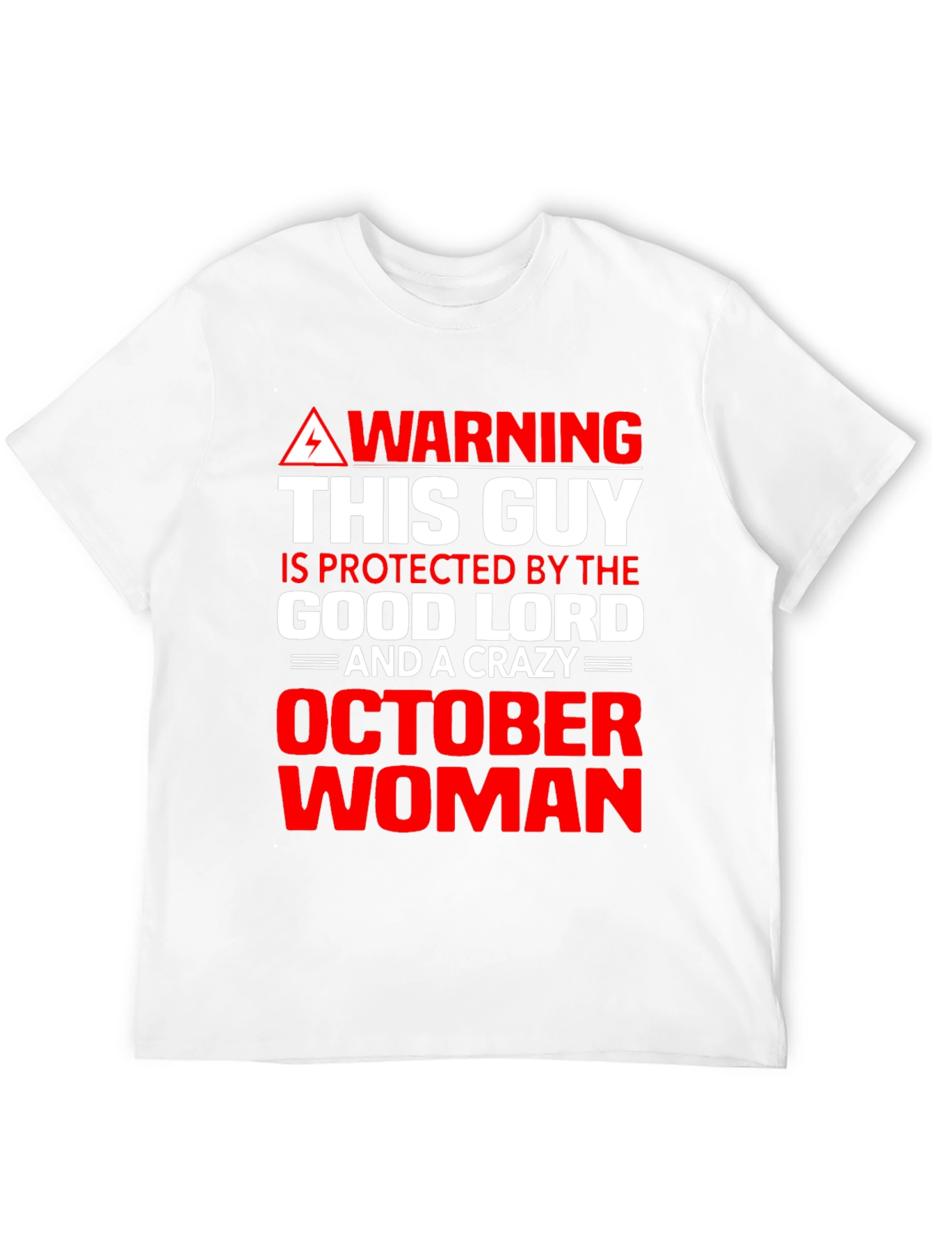 Warning October Woman T-Shirt - Good Lord Protection
