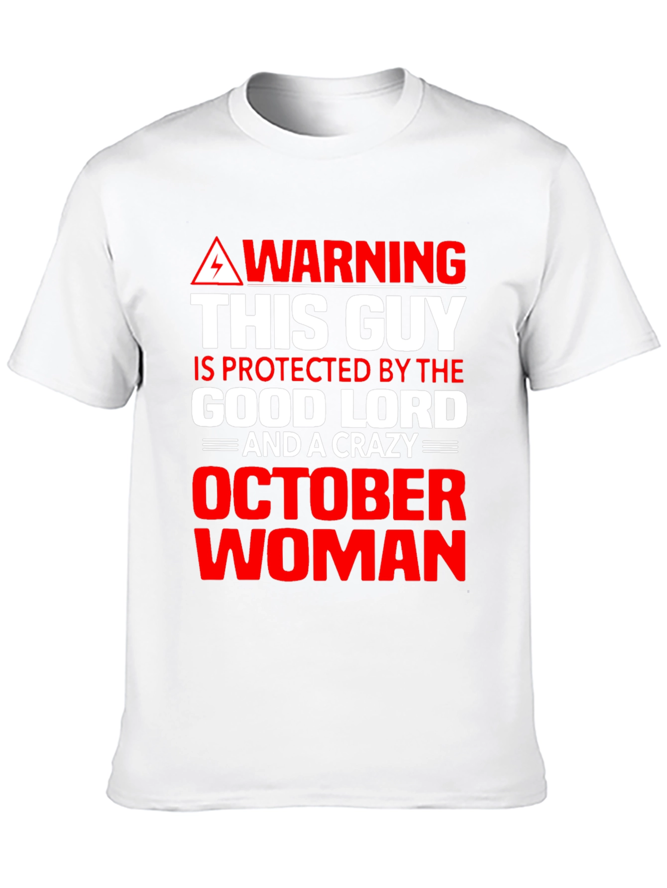 Warning October Woman T-Shirt - Good Lord Protection