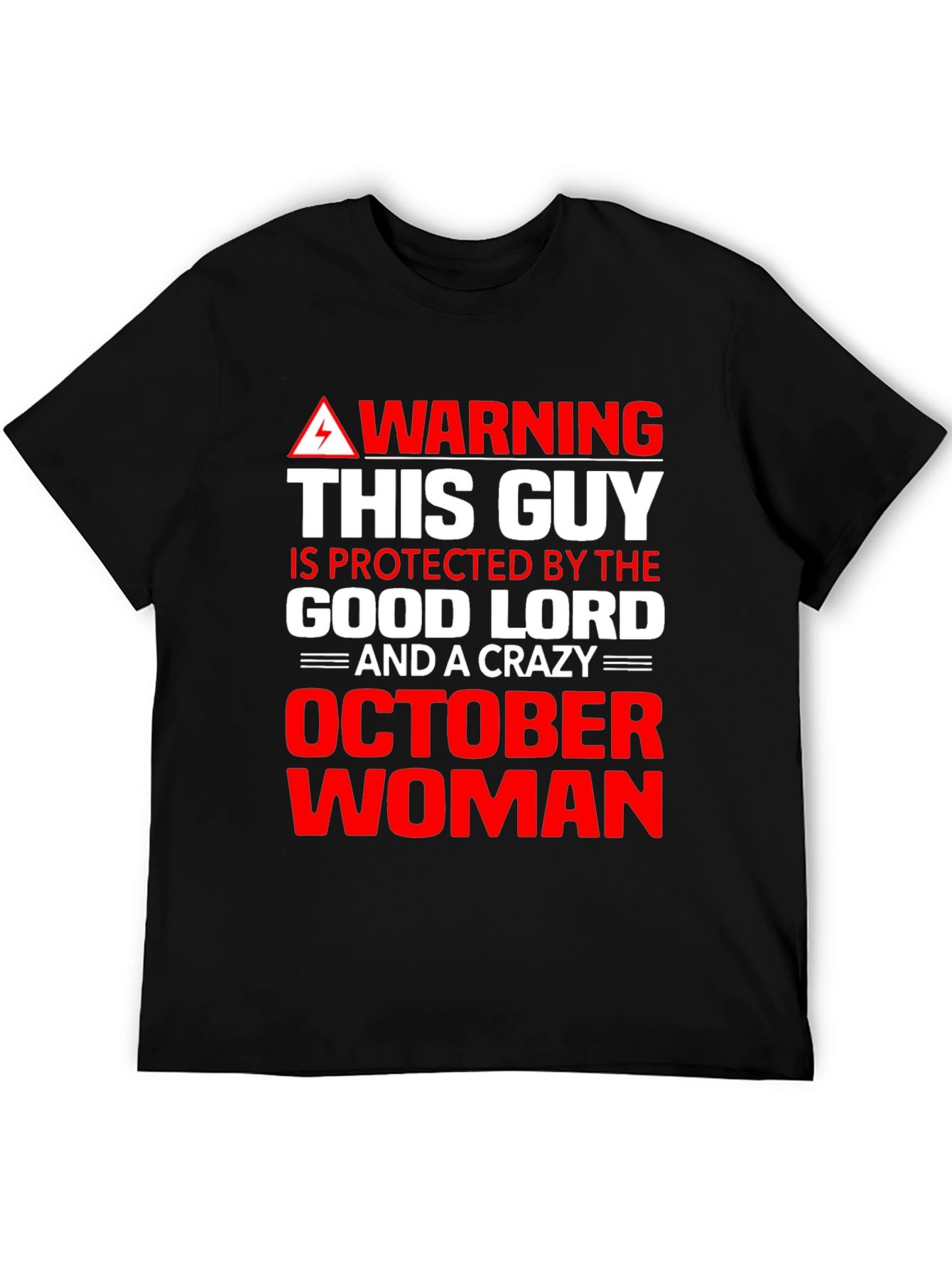 Warning October Woman T-Shirt - Good Lord Protection