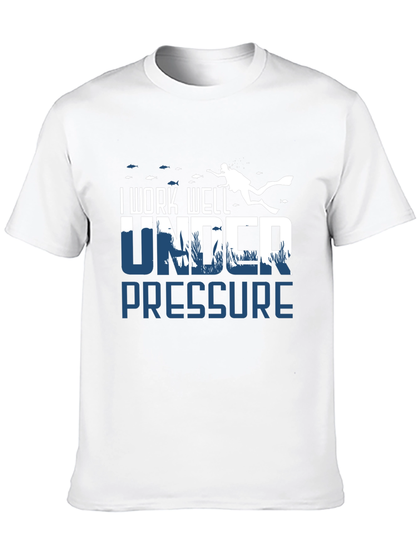 I Work Well Under Pressure Scuba Diving T-Shirt