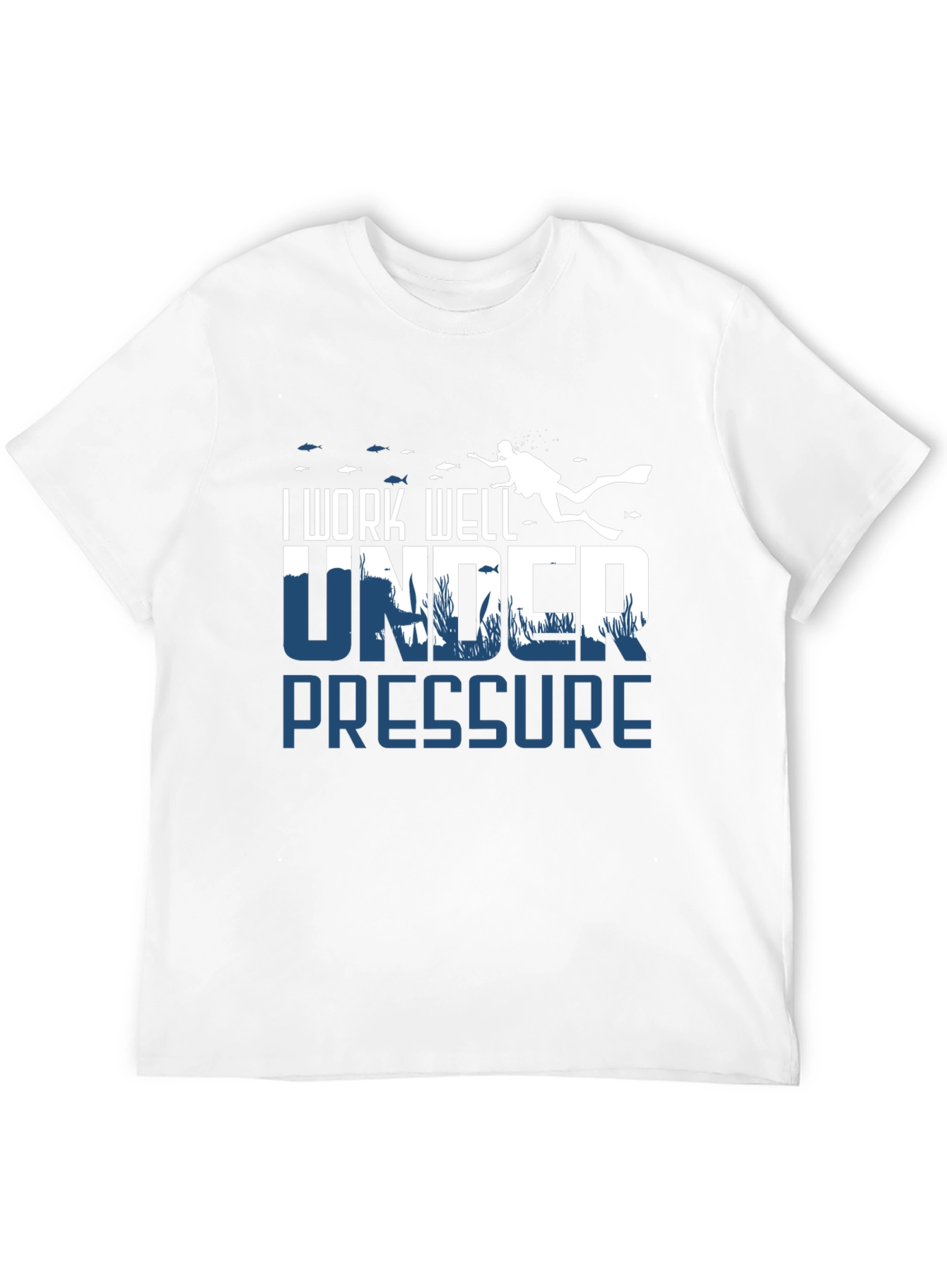 I Work Well Under Pressure Scuba Diving T-Shirt