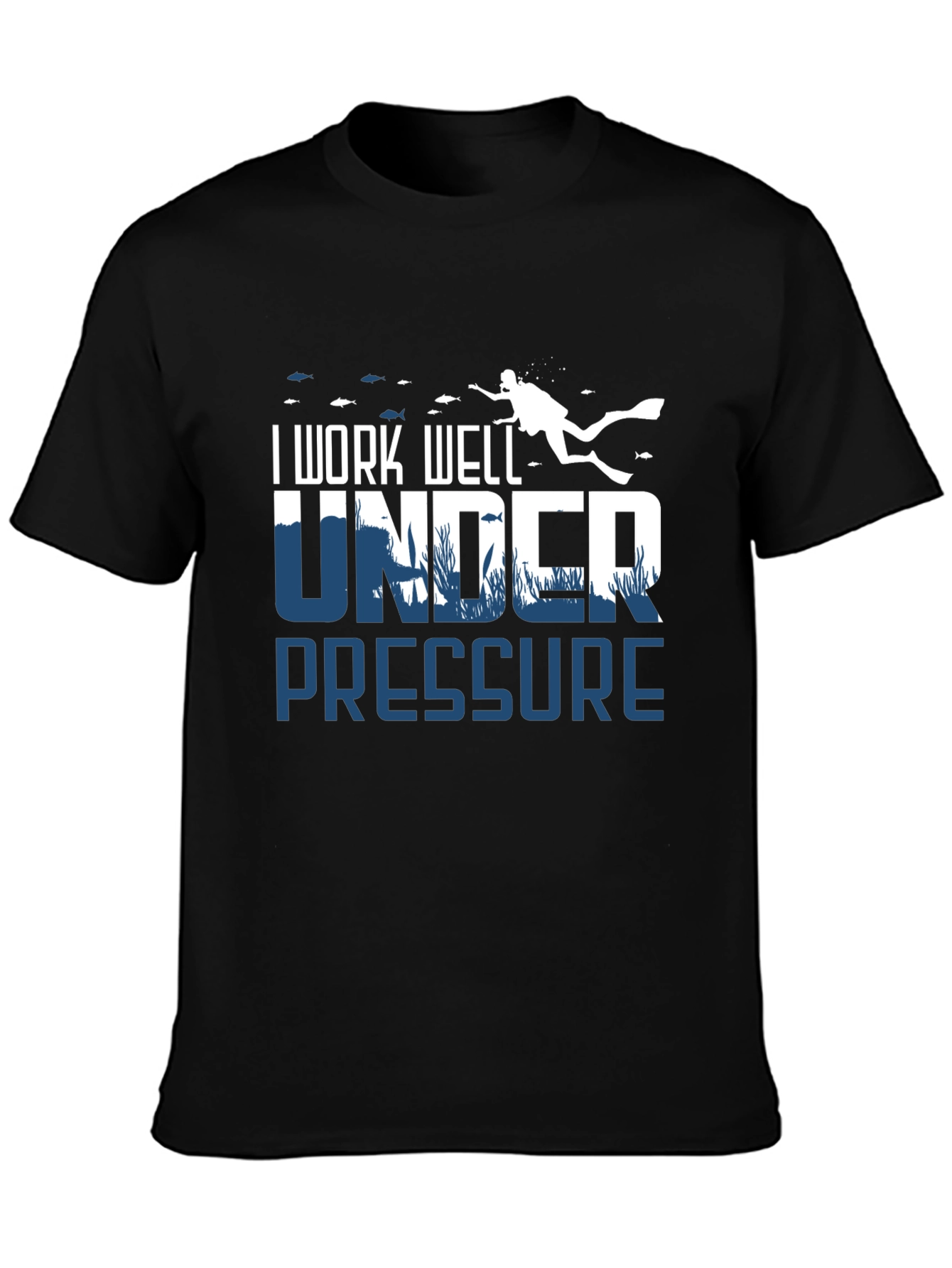 I Work Well Under Pressure Scuba Diving T-Shirt