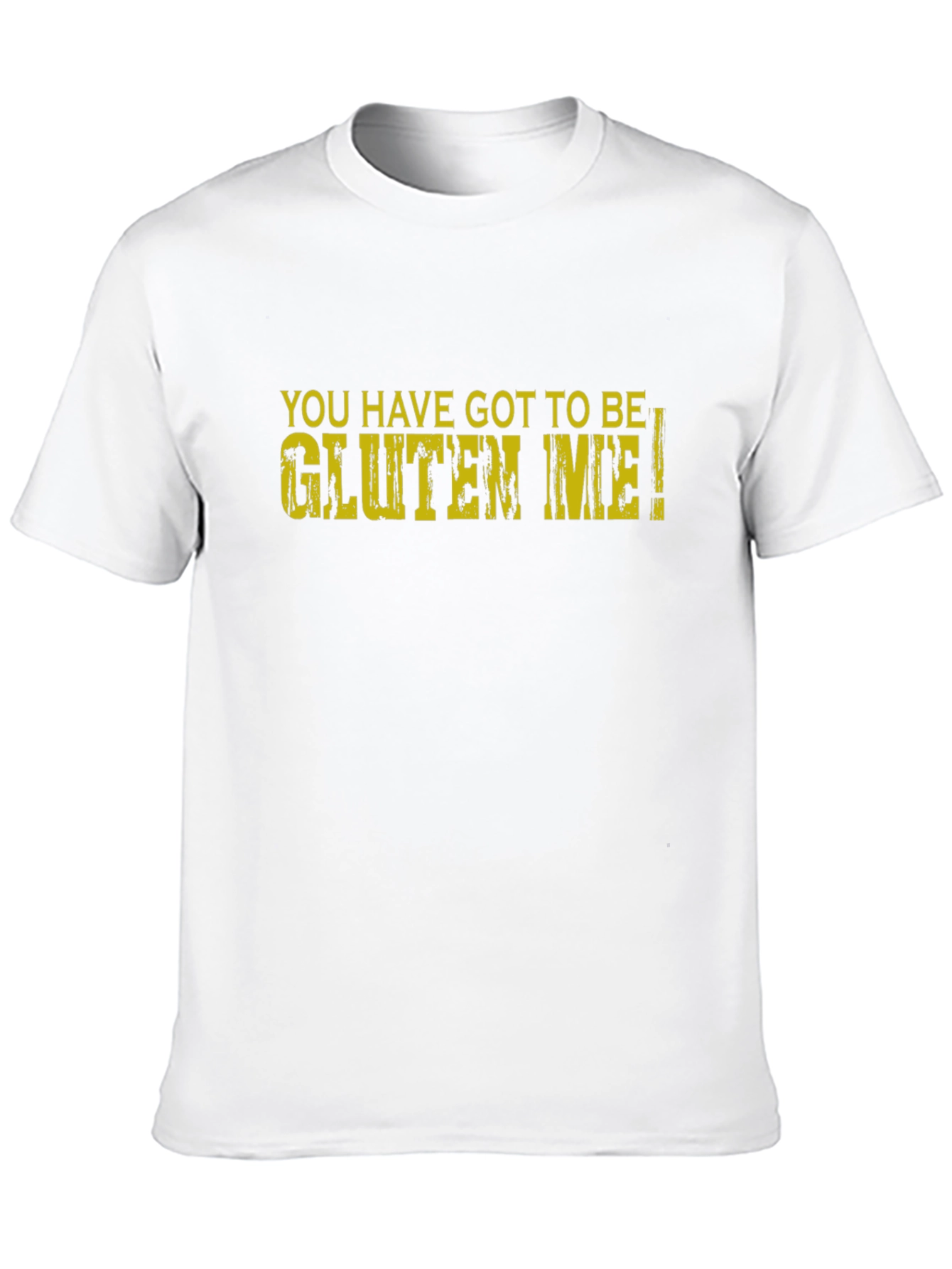 Gluten Me! Funny Novelty Graphic T-Shirt