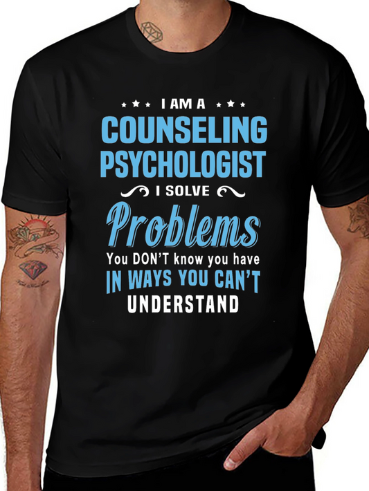 Counseling Psychologist T-Shirt - I Solve Problems