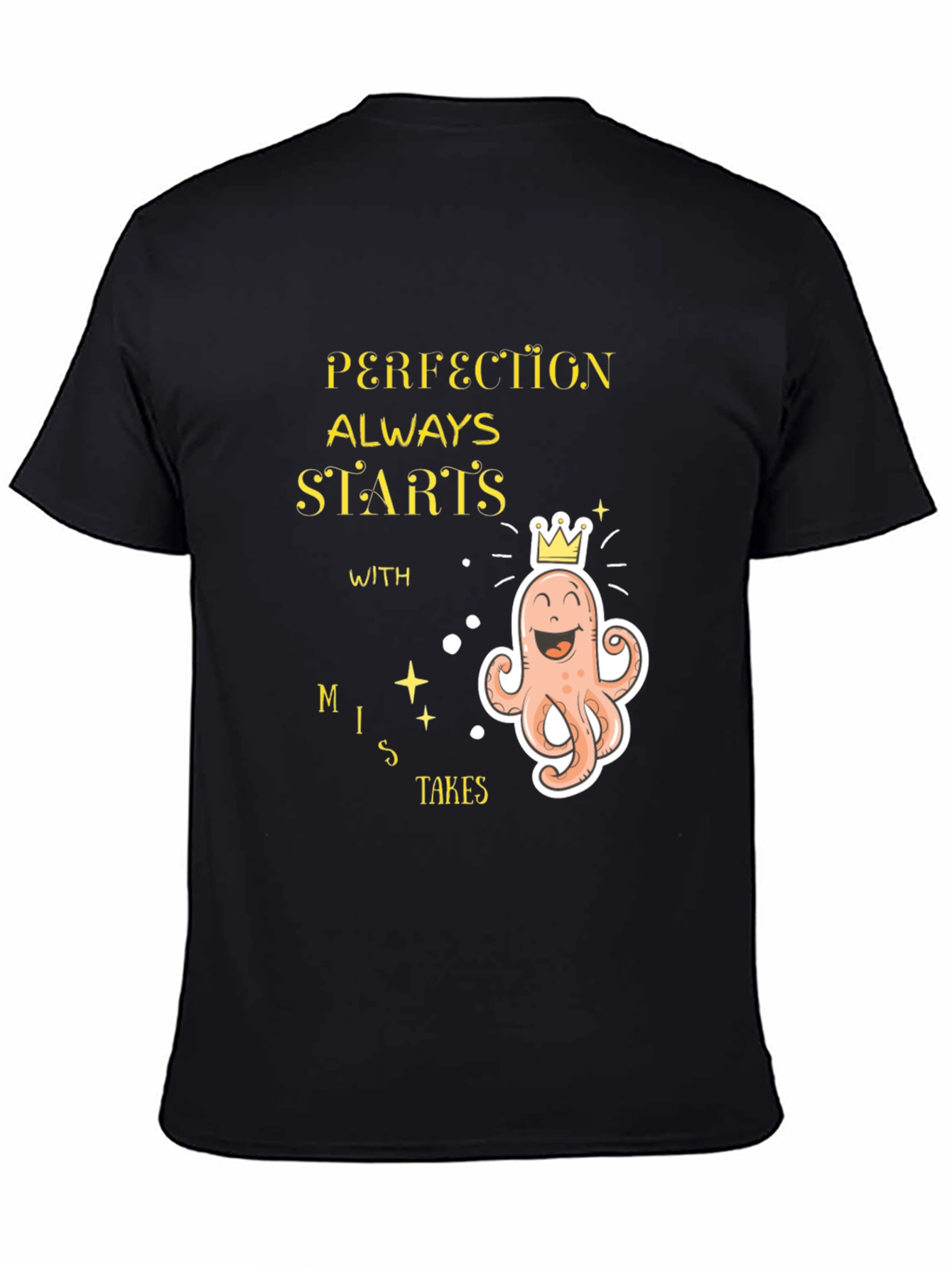 Perfection Starts With Mistakes Graphic T-Shirt