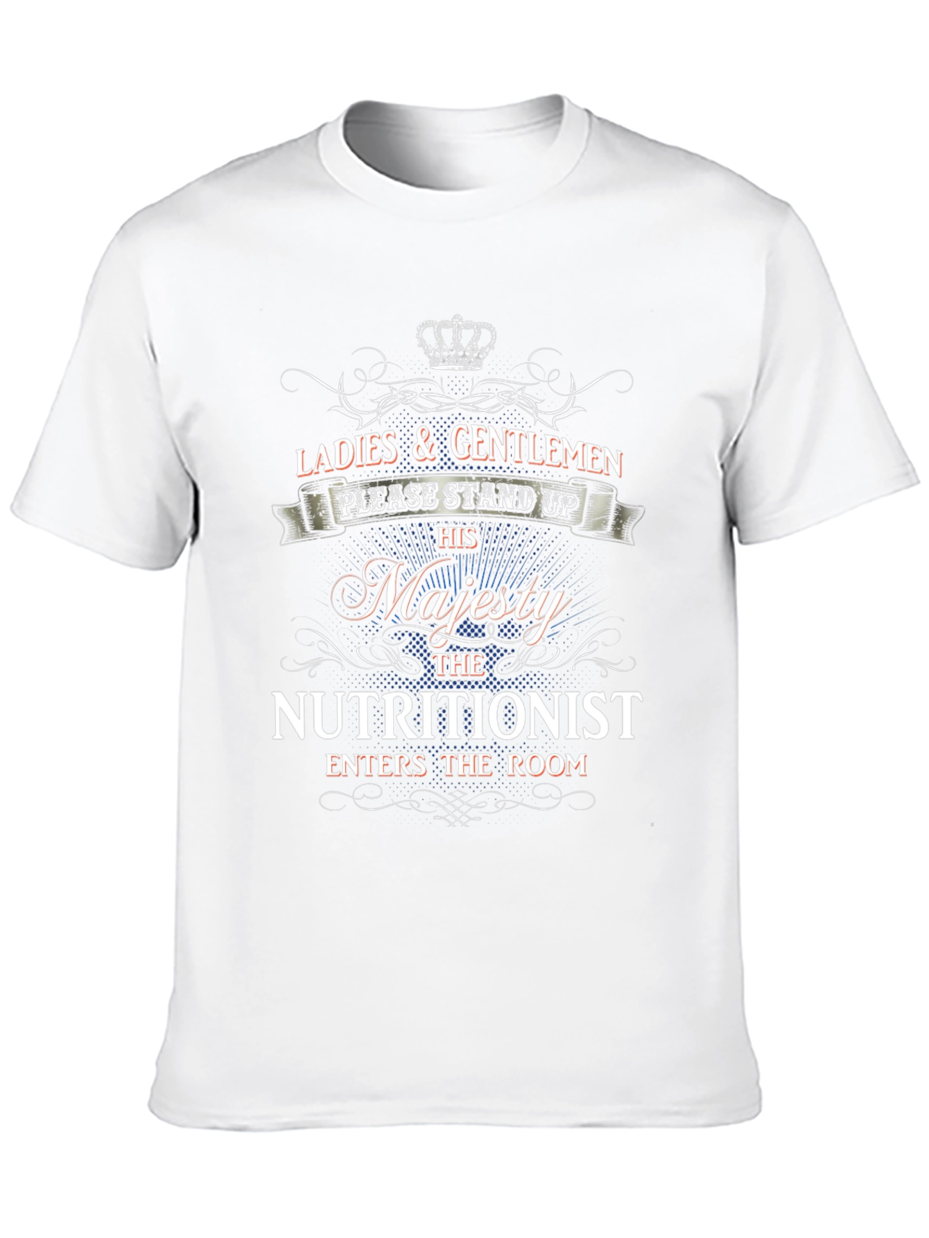 Majesty Nutritionist T-Shirt - Funny Profession Tee