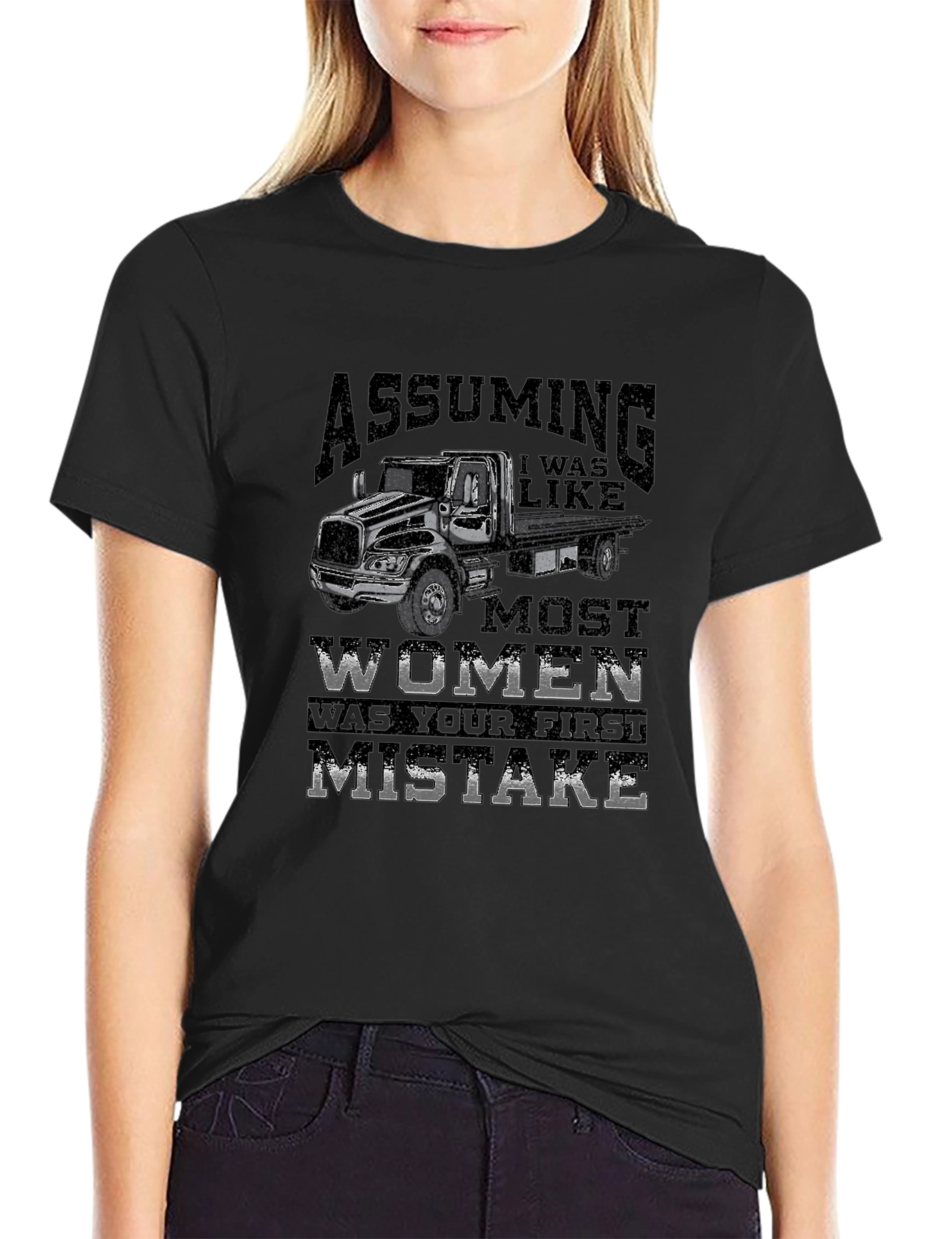 Assuming Tow Truck T-Shirt - First Mistake