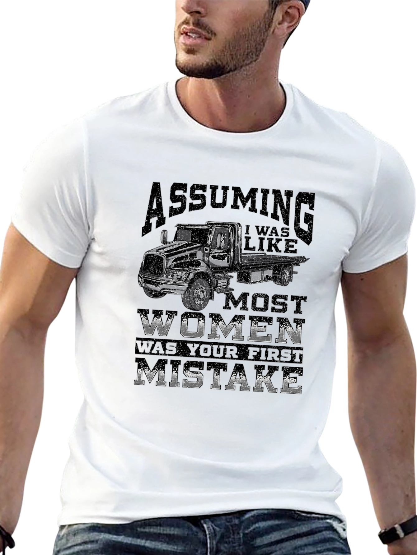 Assuming Tow Truck T-Shirt - First Mistake