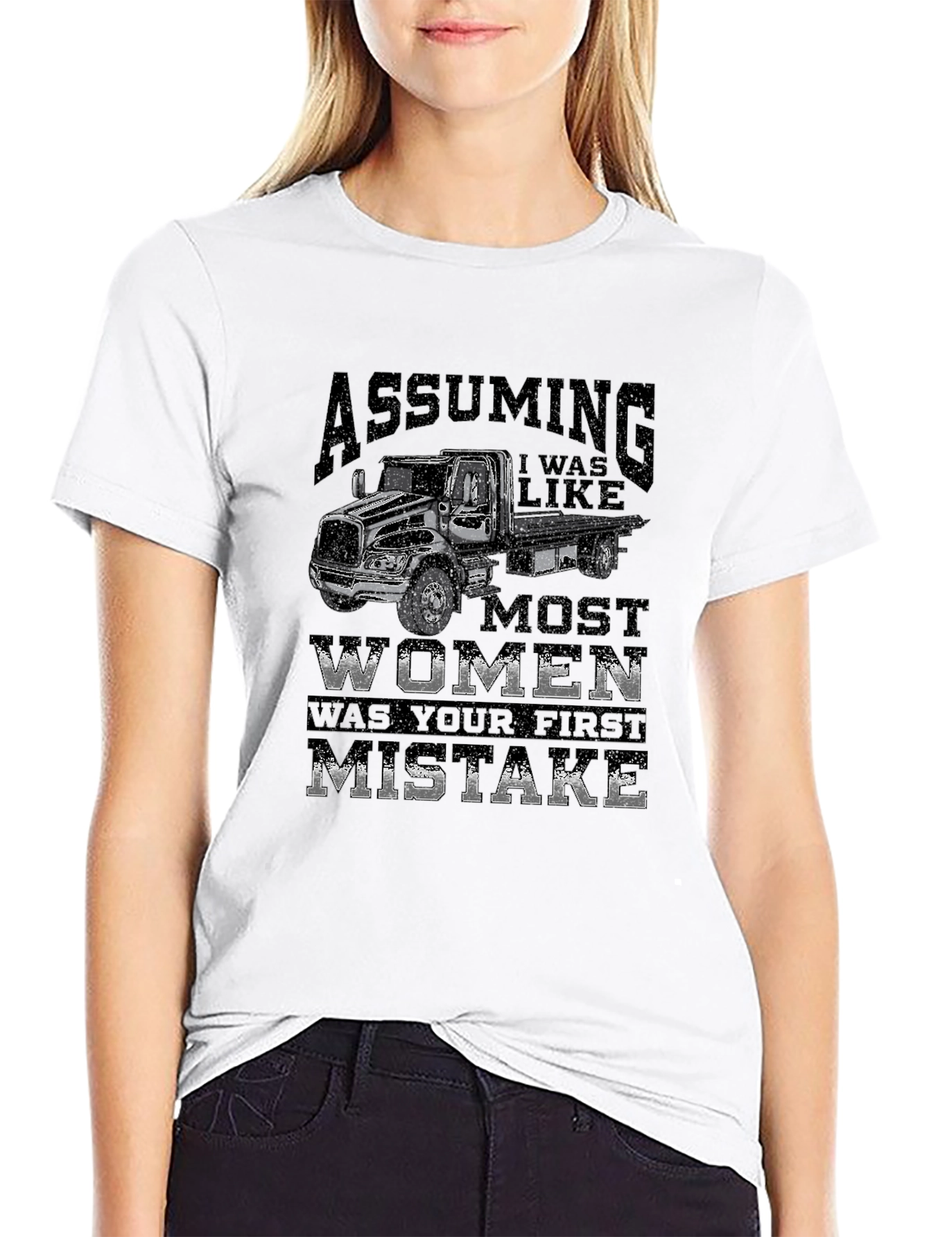 Assuming Tow Truck T-Shirt - First Mistake