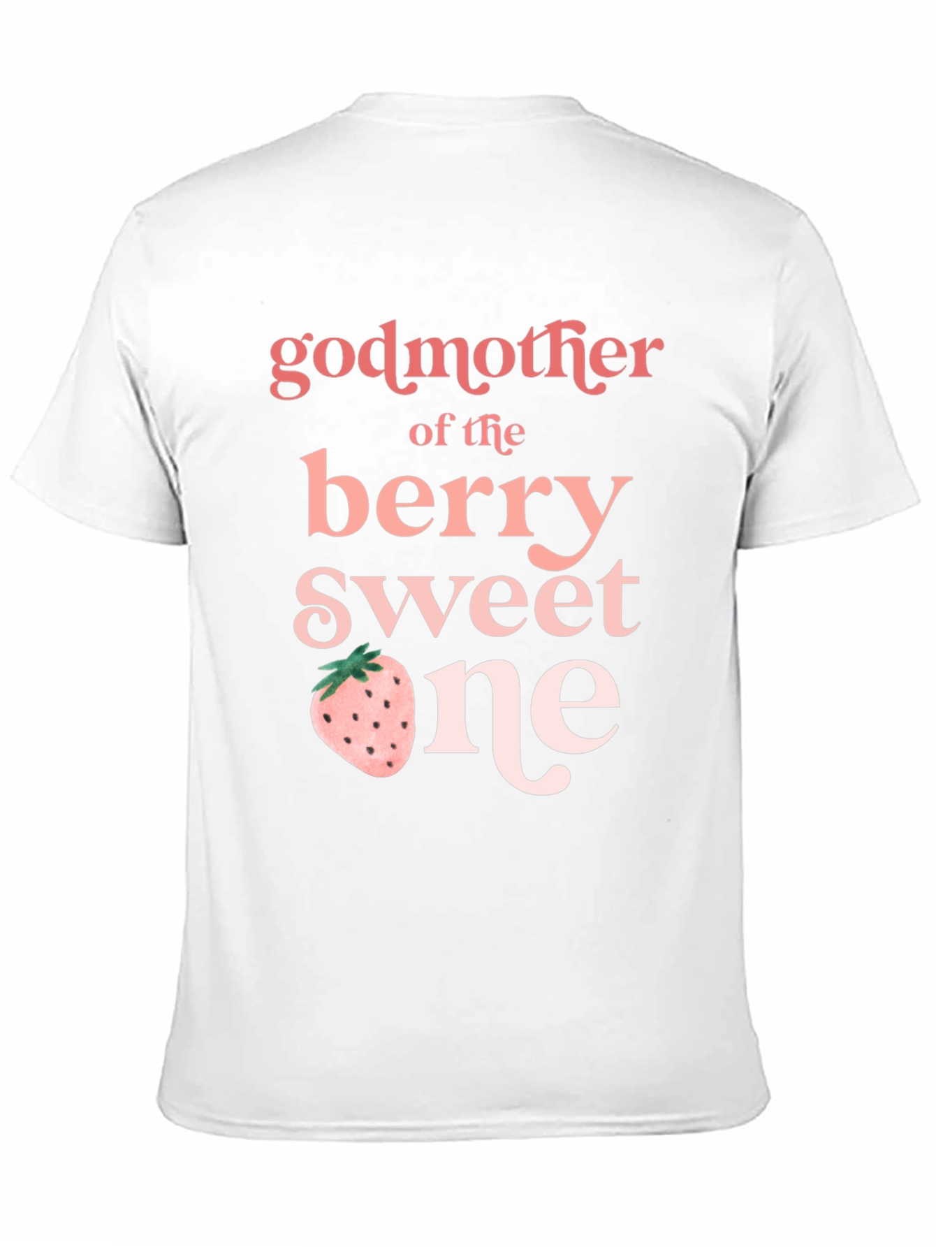 Godmother of the Berry Sweet One T-Shirt