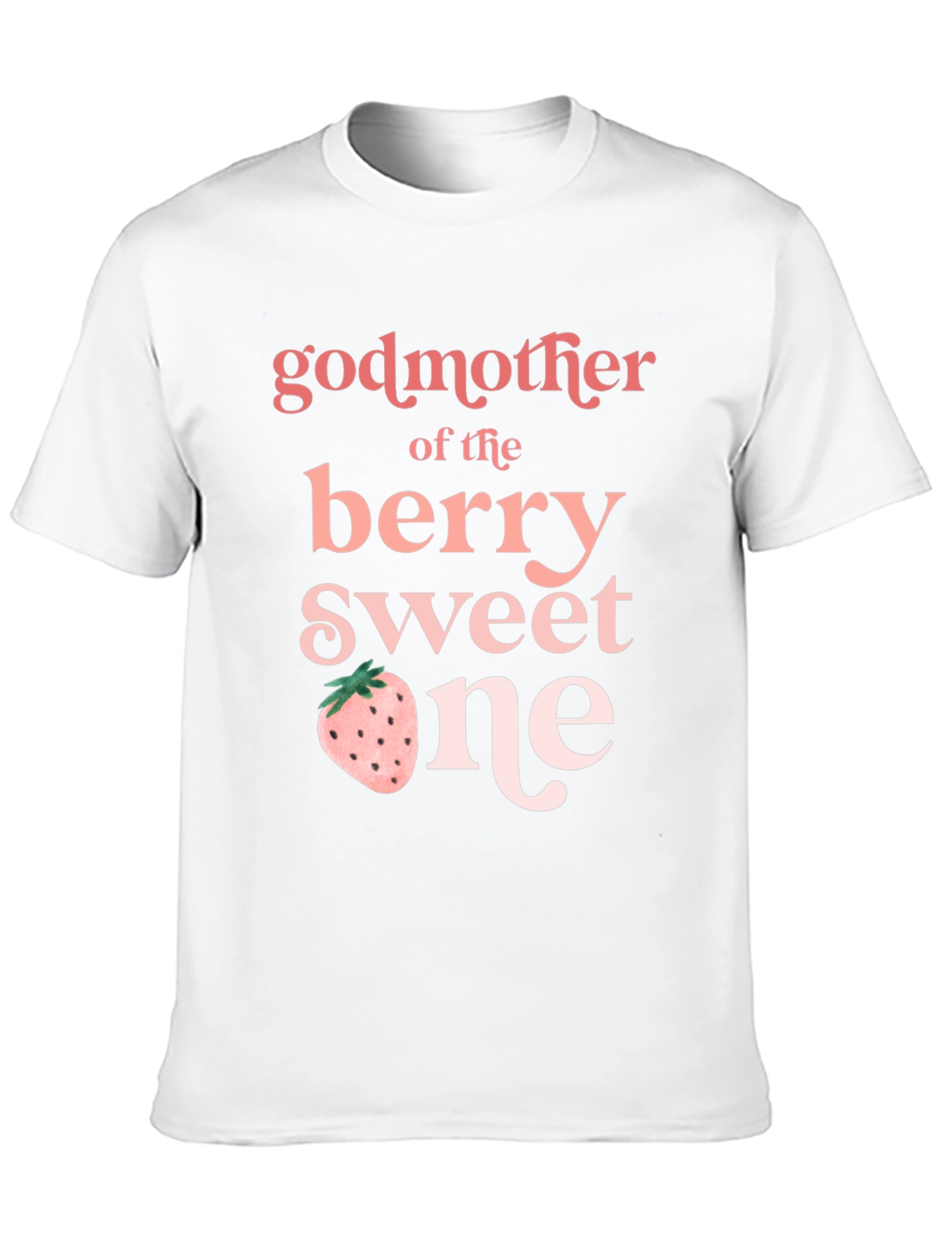 Godmother of the Berry Sweet One T-Shirt