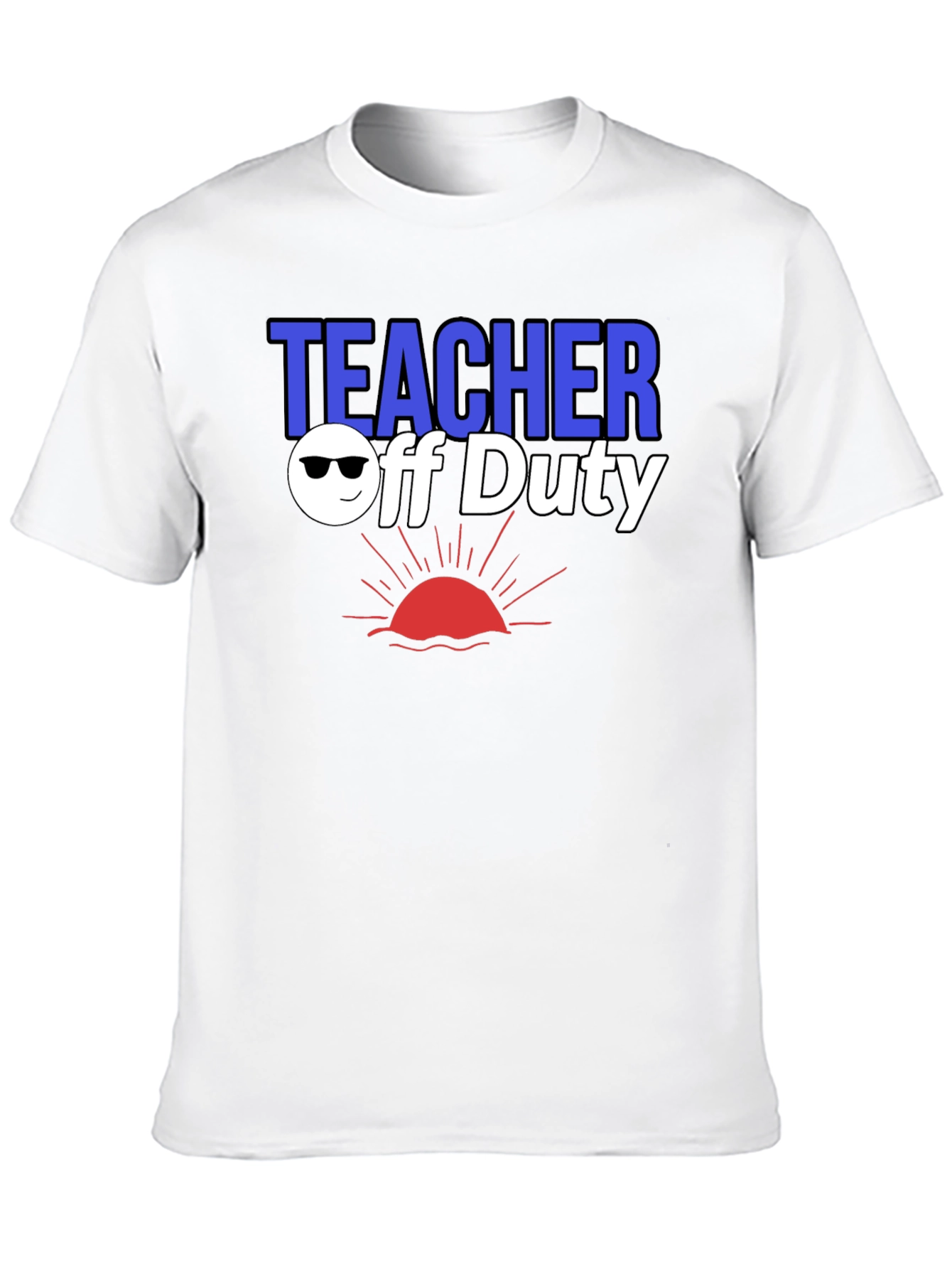 Teacher Off Duty Graphic T-Shirt