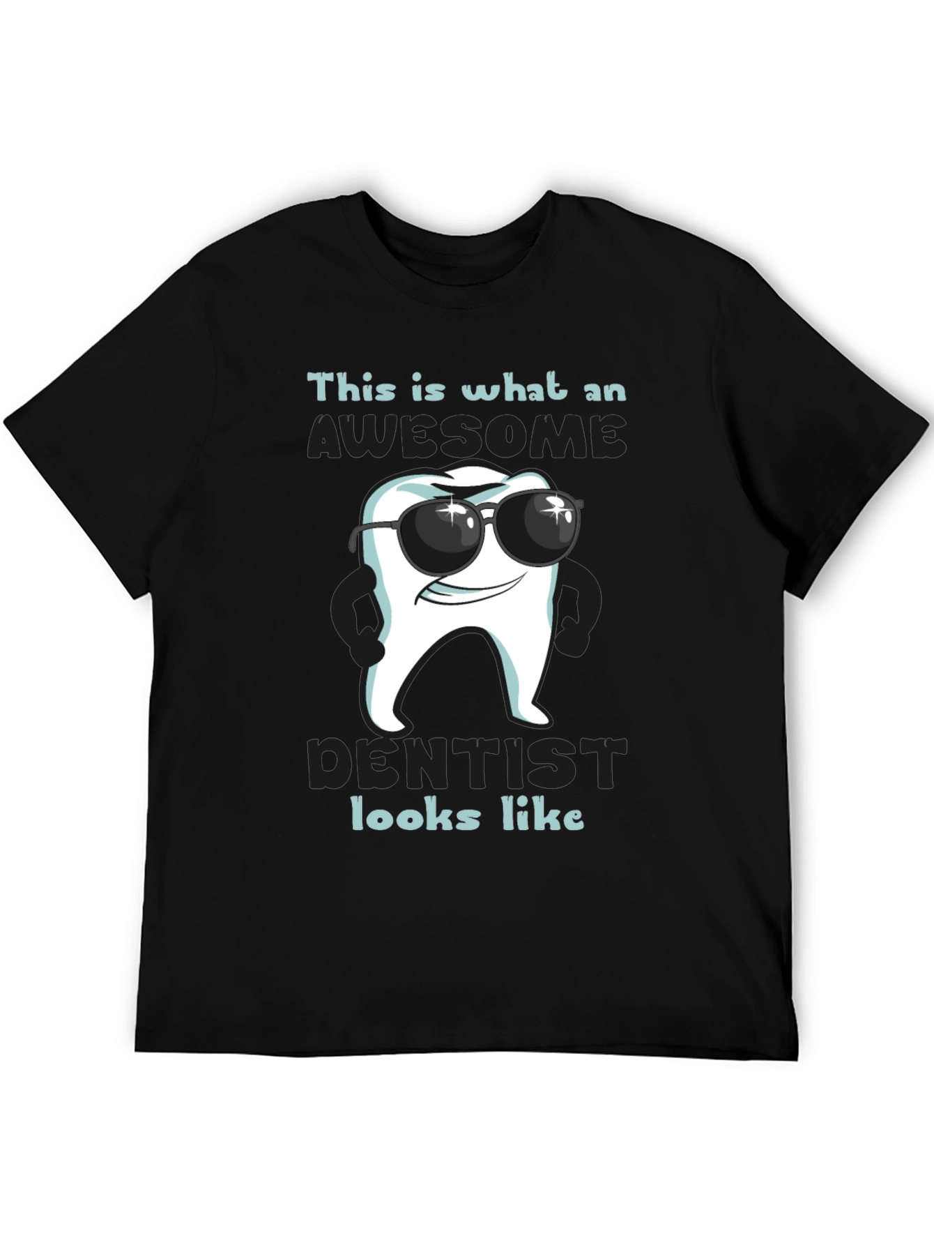 Awesome Dentist T-Shirt - Cool Tooth Design