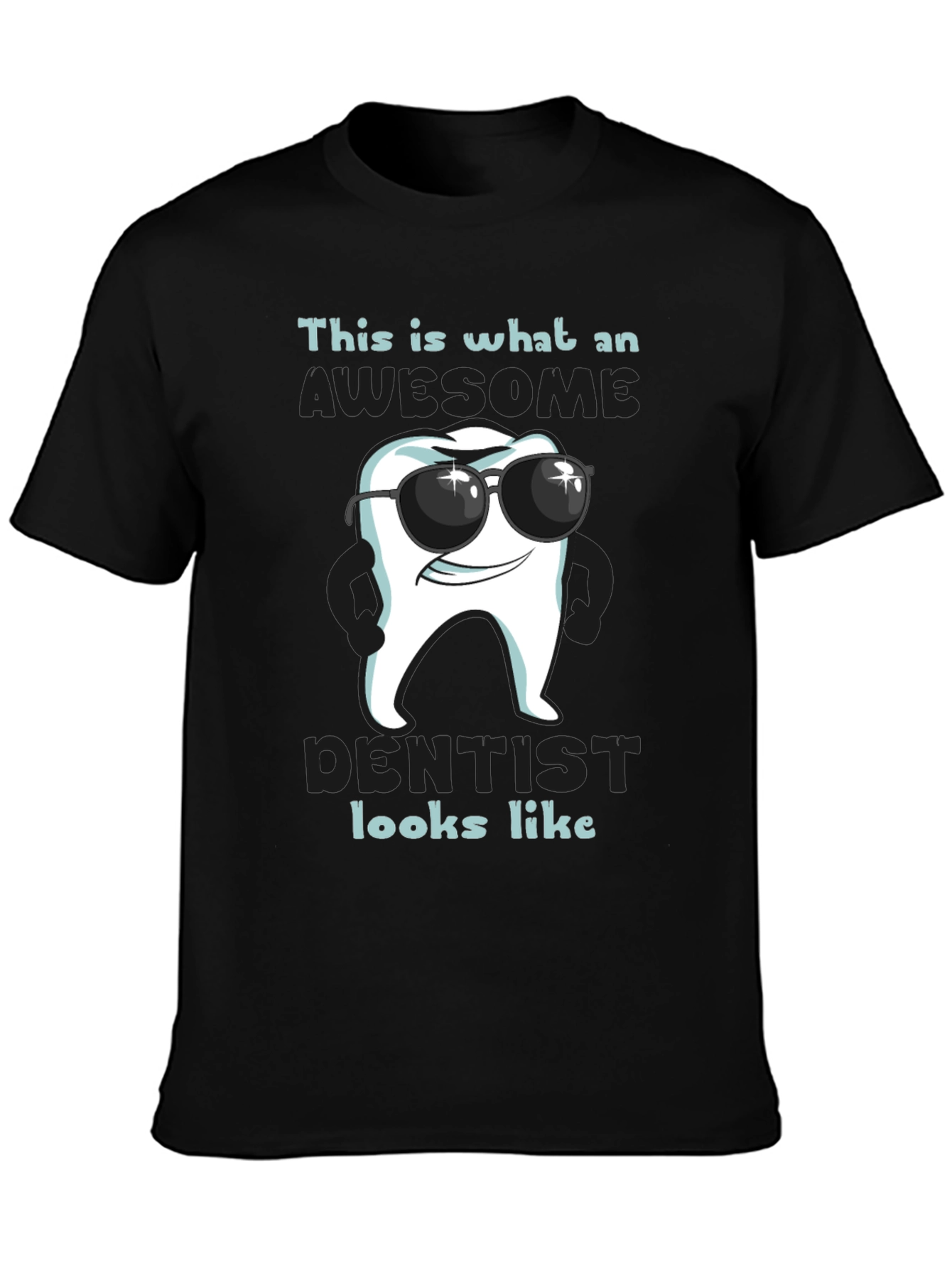 Awesome Dentist T-Shirt - Cool Tooth Design